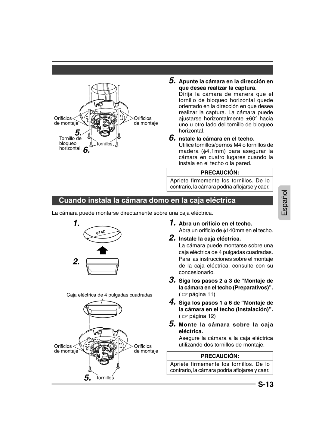 JVC TK-C205 manual Cuando instala la cámara domo en la caja eléctrica, Apunte la cámara en la dirección en 