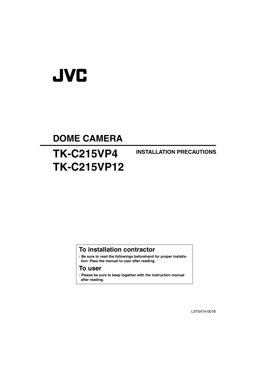 JVC TK-C215VP4 instruction manual Dome Camera, Installation Precautions, TK-C215VP12, To installation contractor, To user 