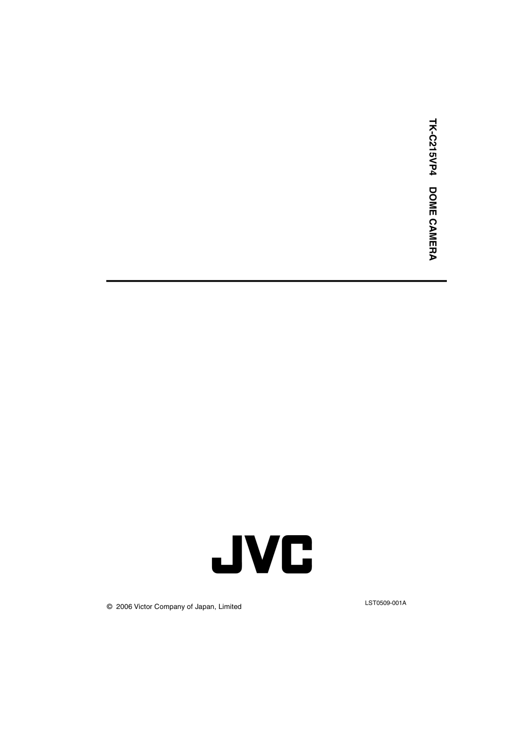 JVC TK-C215VP12 instruction manual TK-C215VP4 DOME CAMERA, Victor Company of Japan, Limited, LST0509-001A 