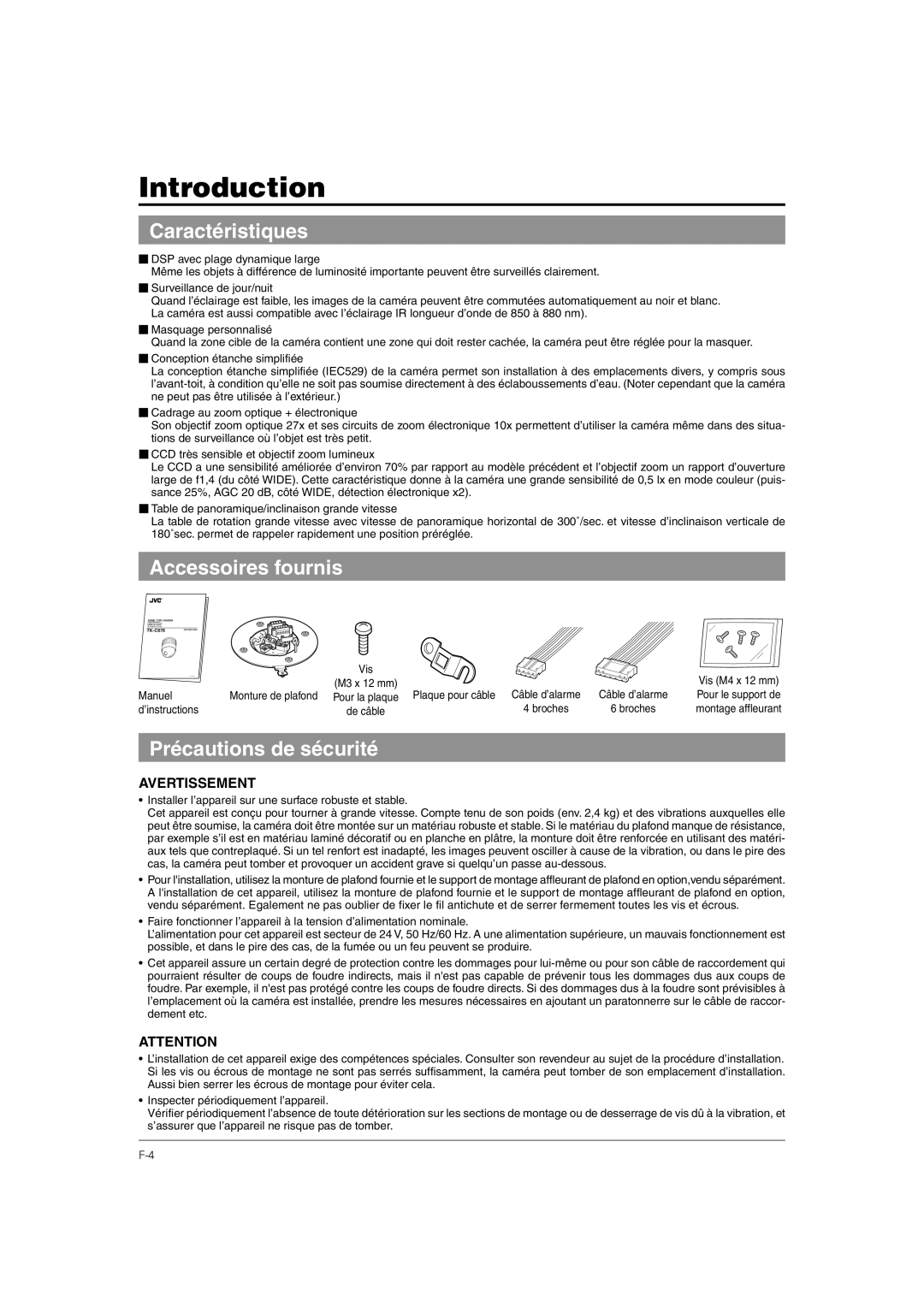 JVC TK-C676 manual Caractéristiques, Accessoires fournis, Précautions de sécurité, ’instructions 