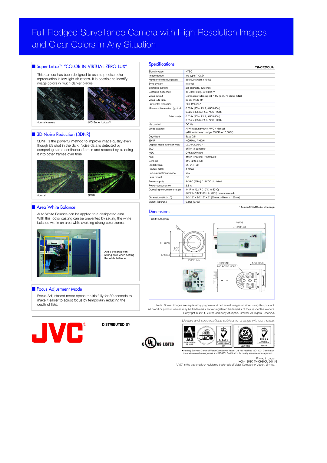 JVC TK-C9200UA Super LoLuxTM Color in Virtual Zero LUX, 3D Noise Reduction 3DNR, Focus Adjustment Mode, Specifications 