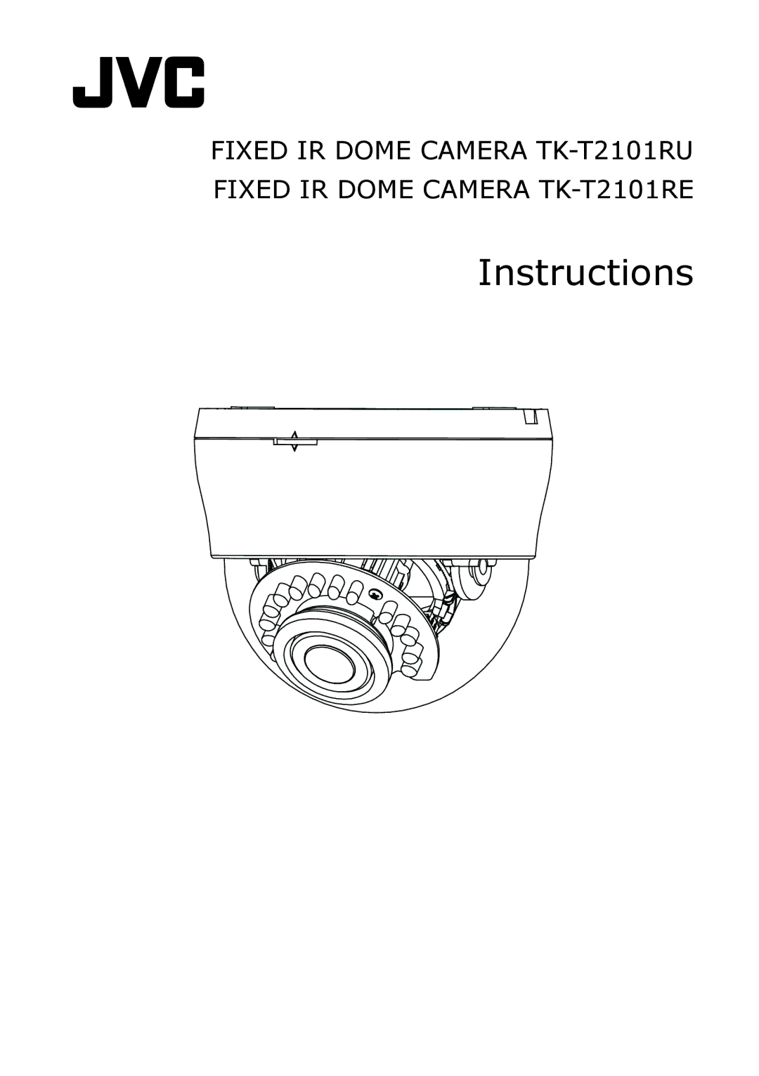 JVC TK-T2101RE, TK-T2101RU manual Instructions 