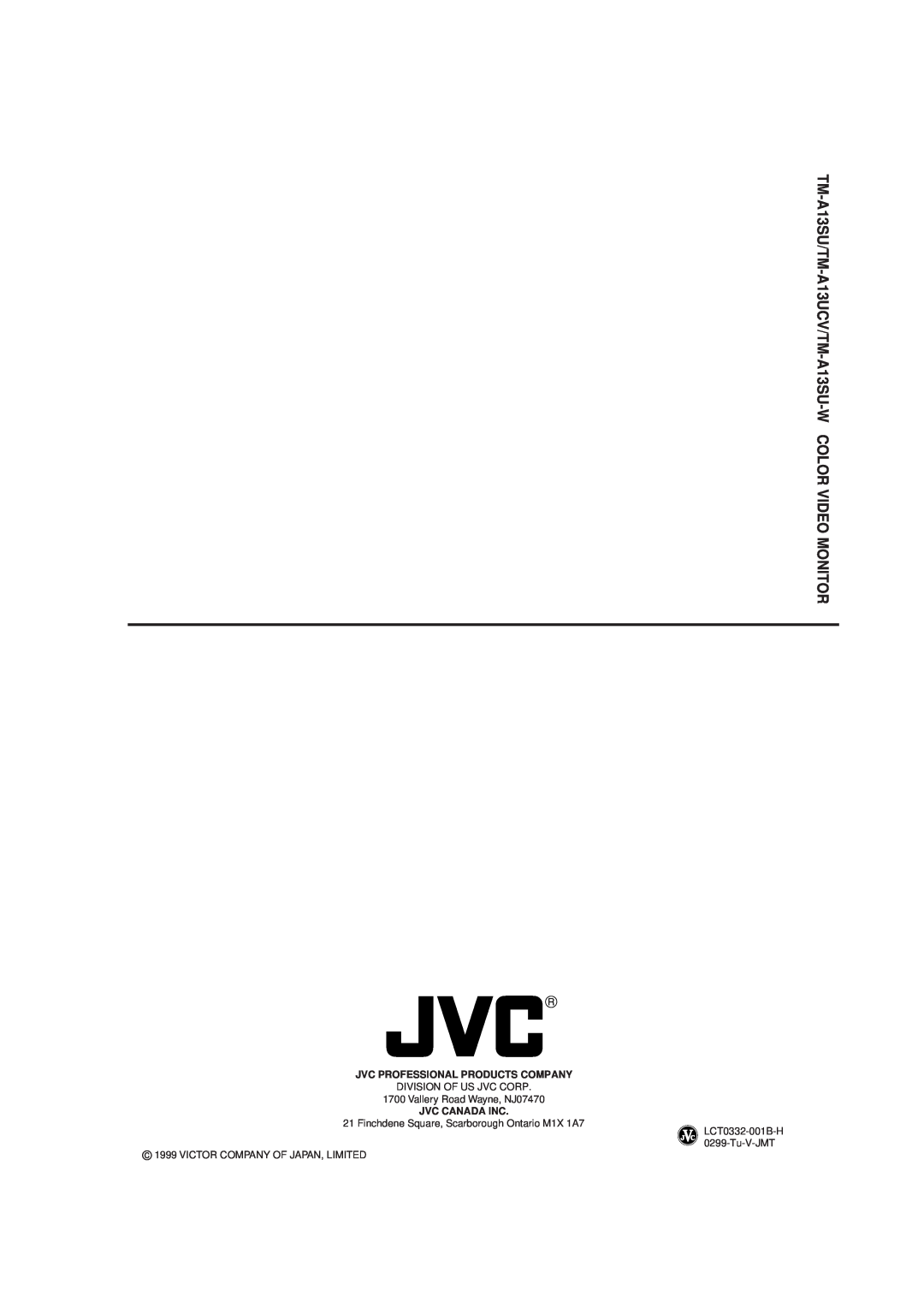 JVC manual TM-A13SU/TM-A13UCV/TM-A13SU-W COLOR VIDEO MONITOR, Jvc Professional Products Company, Jvc Canada Inc 