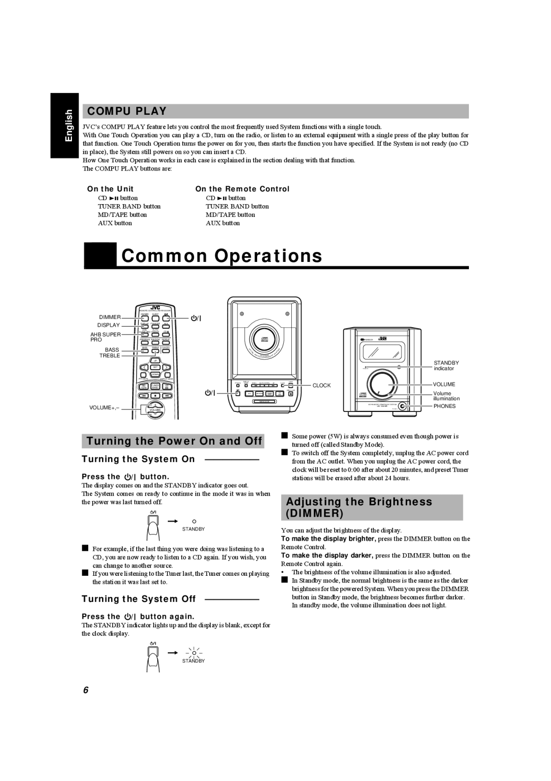 JVC UX-5500R manual Common Operations, Compu Play, Turning the Power On and Off, Adjusting the Brightness Dimmer 