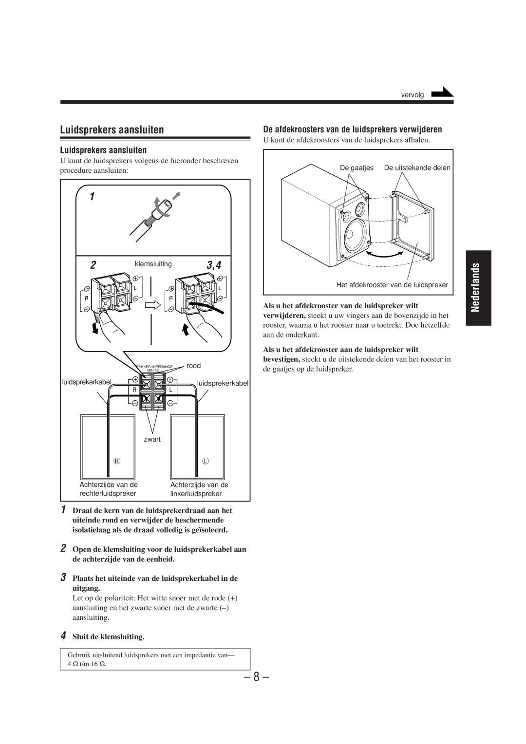 JVC UX-A52R manual Luidsprekers aansluiten, Als u het afdekrooster van de luidspreker wilt, Sluit de klemsluiting 