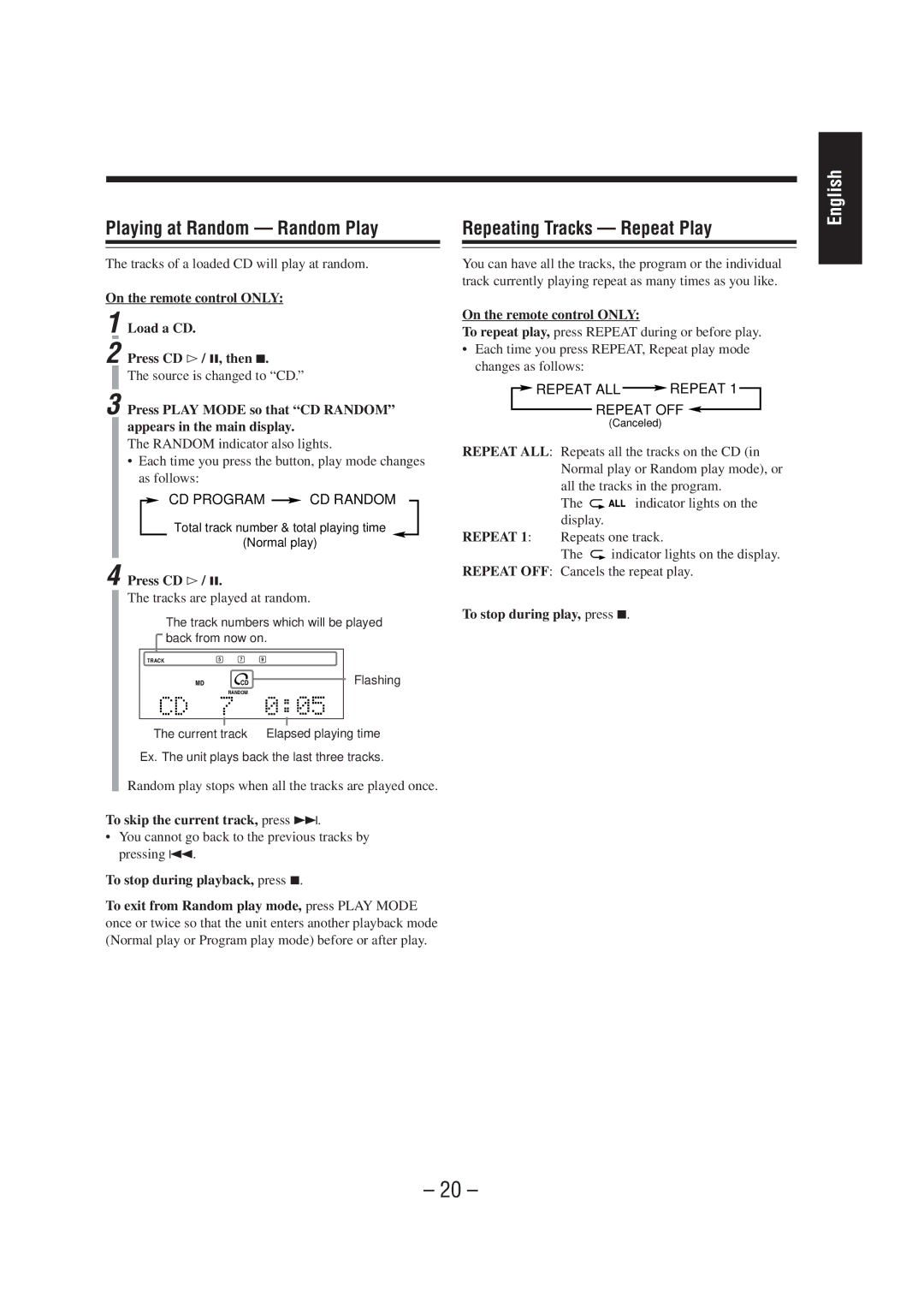 JVC UX-A70MD manual Playing at Random Random Play, Repeating Tracks Repeat Play, To skip the current track, press ¢ 