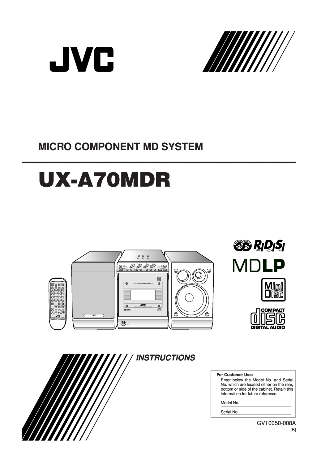 JVC UX-A70MDR manual GVT0050-008A, Micro Component Md System, Instructions, For Customer Use, Model No Serial No, Mark 