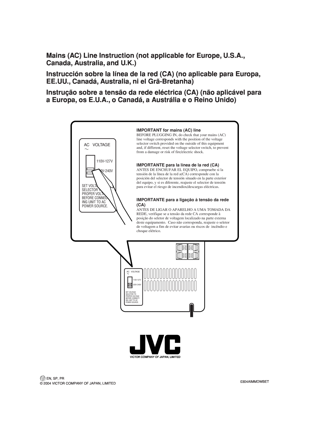 JVC UX-H100 IMPORTANT for mains AC line, IMPORTANTE para la línea de la red CA, Set Selector Proper Before, En, Sp, Pr 