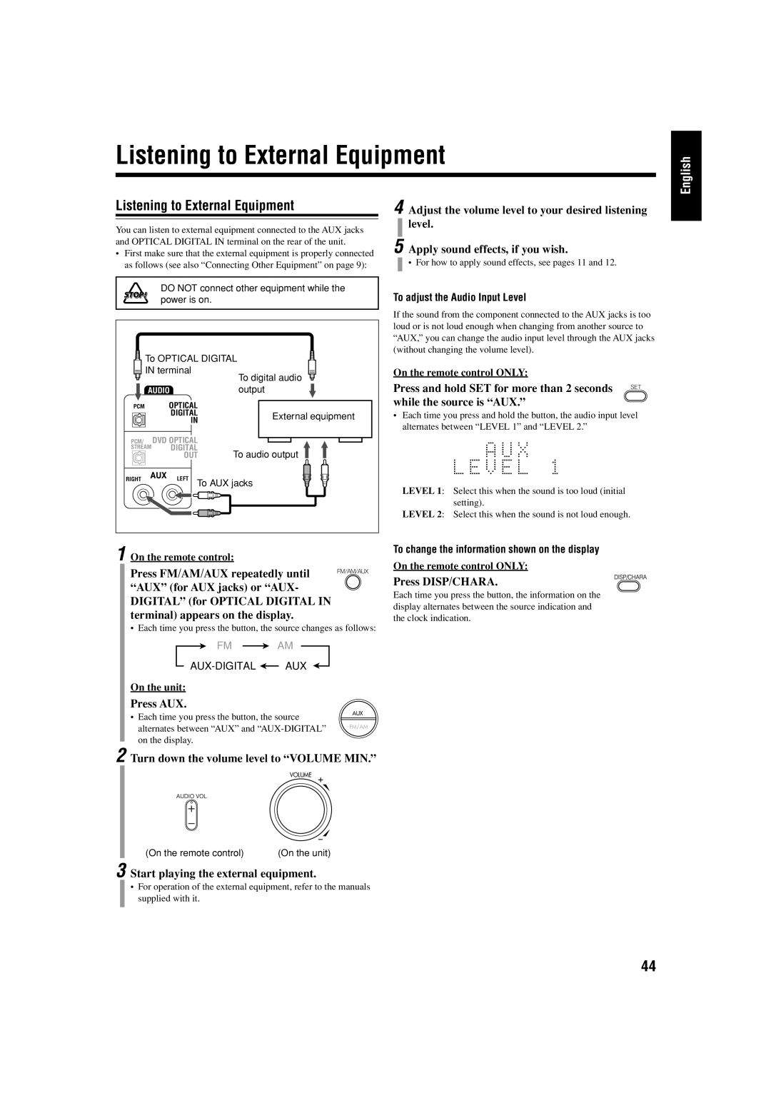 JVC UX-J99DVD manual Listening to External Equipment, Press AUX, Turn down the volume level to Volume MIN 