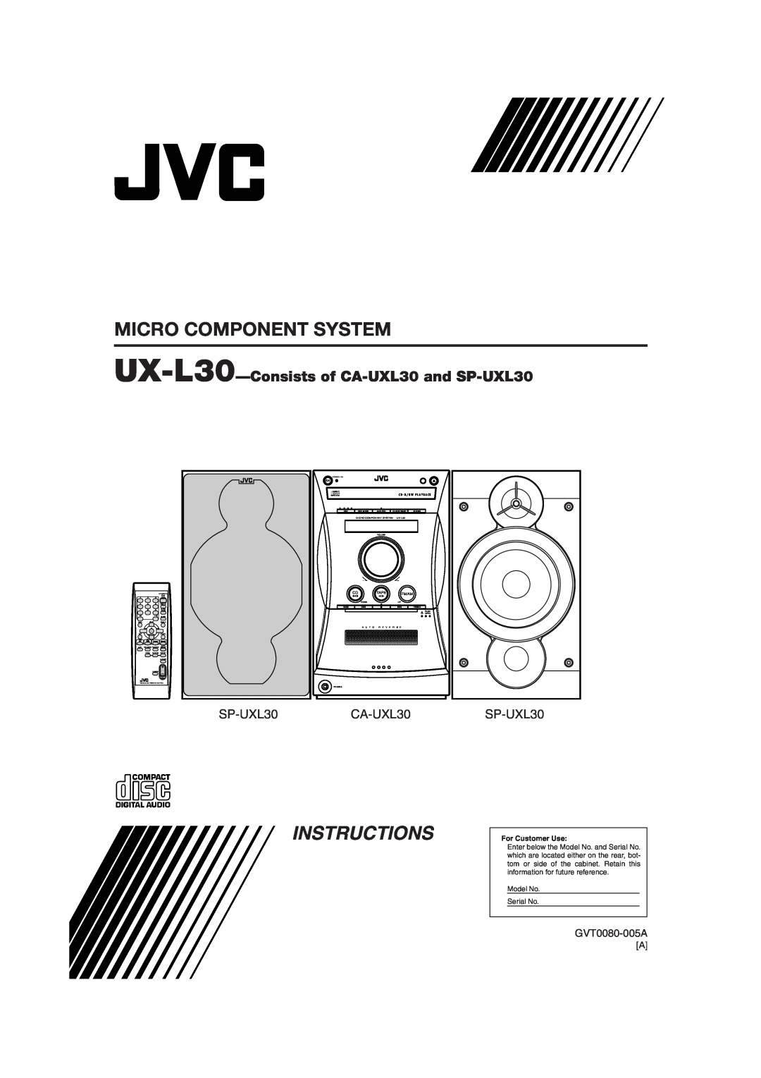 JVC manual Instructions, GVT0080-005A, Micro Component System, UX-L30-Consistsof CA-UXL30and SP-UXL30, CA-UXL30SP-UXL30 
