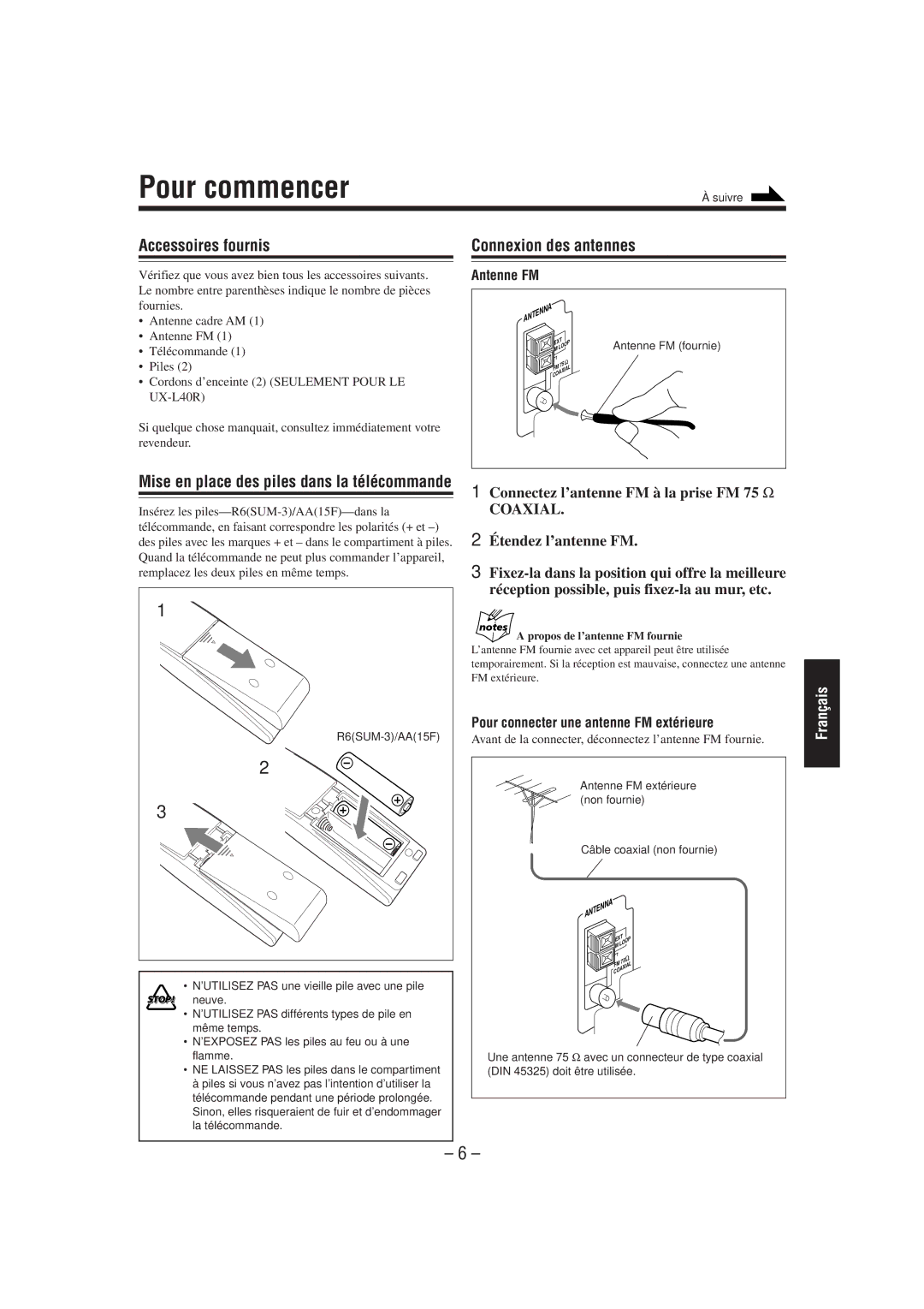 JVC UX-L30R manual Pour commencer, Accessoires fournis, Connexion des antennes, Connectez l’antenne FM à la prise FM 75 Ω 