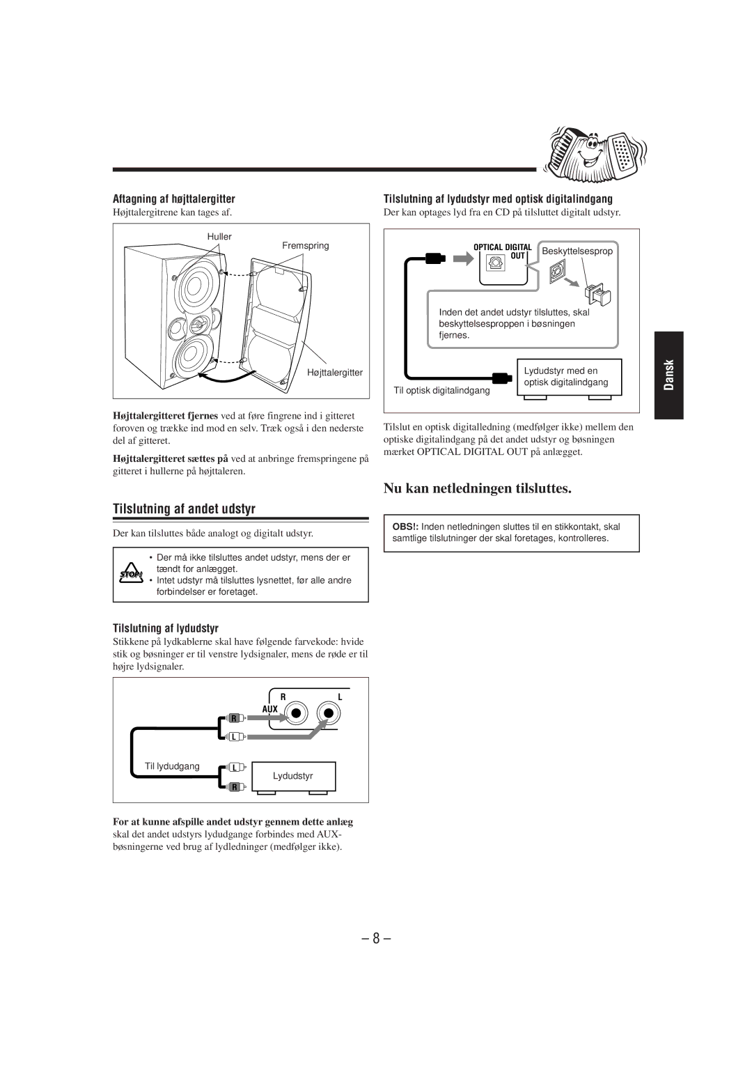 JVC CA-UXL30R, UX-L40R, UX-L30R manual Tilslutning af andet udstyr, Aftagning af højttalergitter, Tilslutning af lydudstyr 