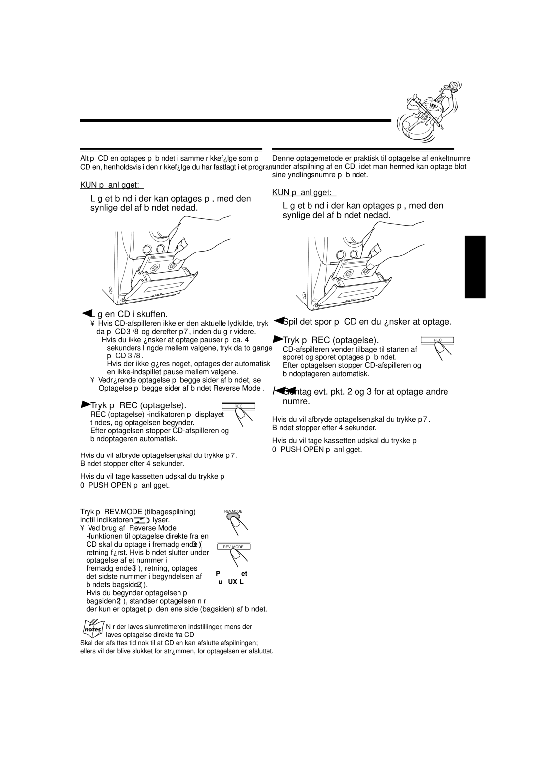 JVC CA-UXL30R, UX-L40R, UX-L30R manual Optagelse direkte fra CD, Optage et spor, Spil det spor på CD’en du ønsker at optage 