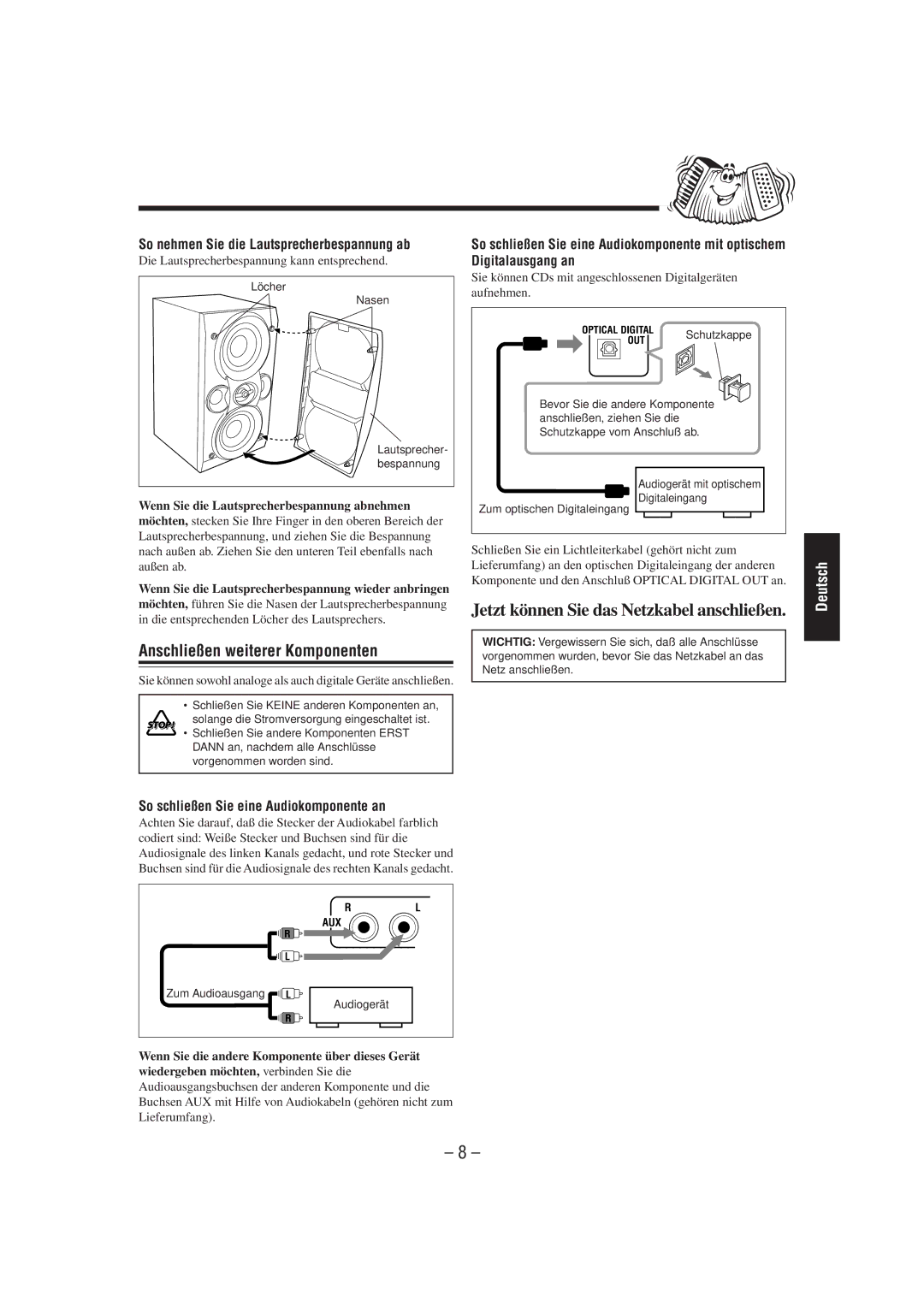 JVC UX-L30R, UX-L40R, SP-UXL30, SP-UXL40 manual Anschließen weiterer Komponenten, So nehmen Sie die Lautsprecherbespannung ab 