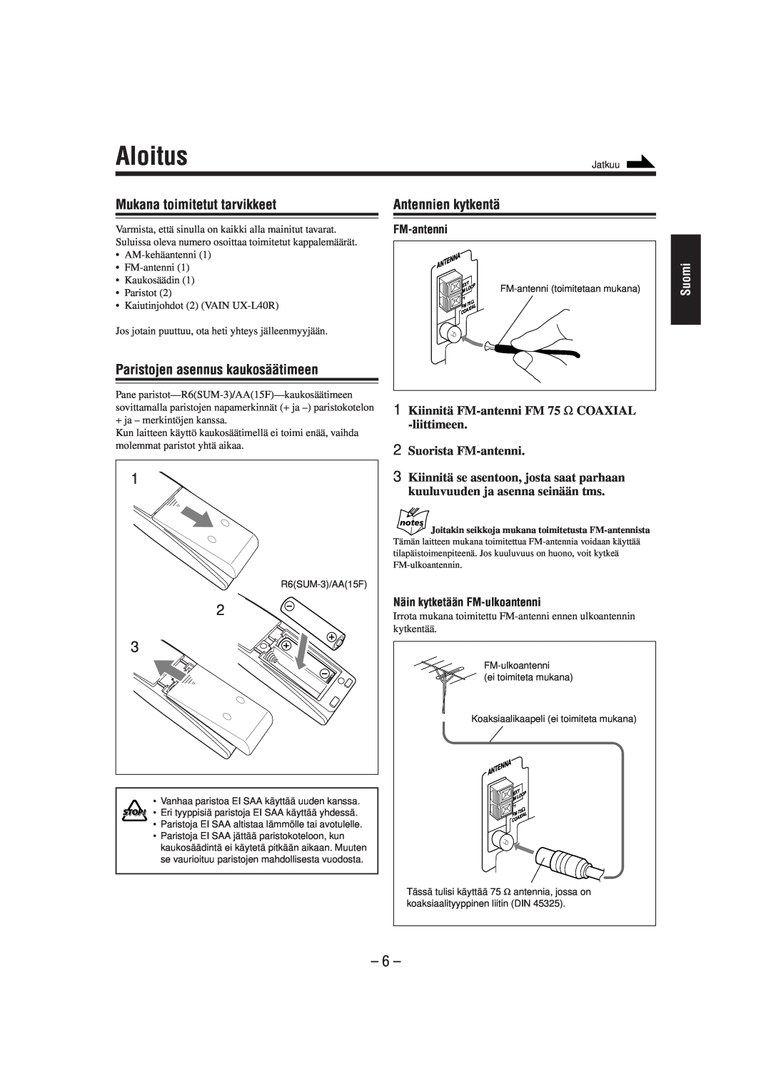 JVC UX-L30R manual Aloitus, Mukana toimitetut tarvikkeet, Antennien kytkentä, Paristojen asennus kaukosäätimeen, FM-antenni 