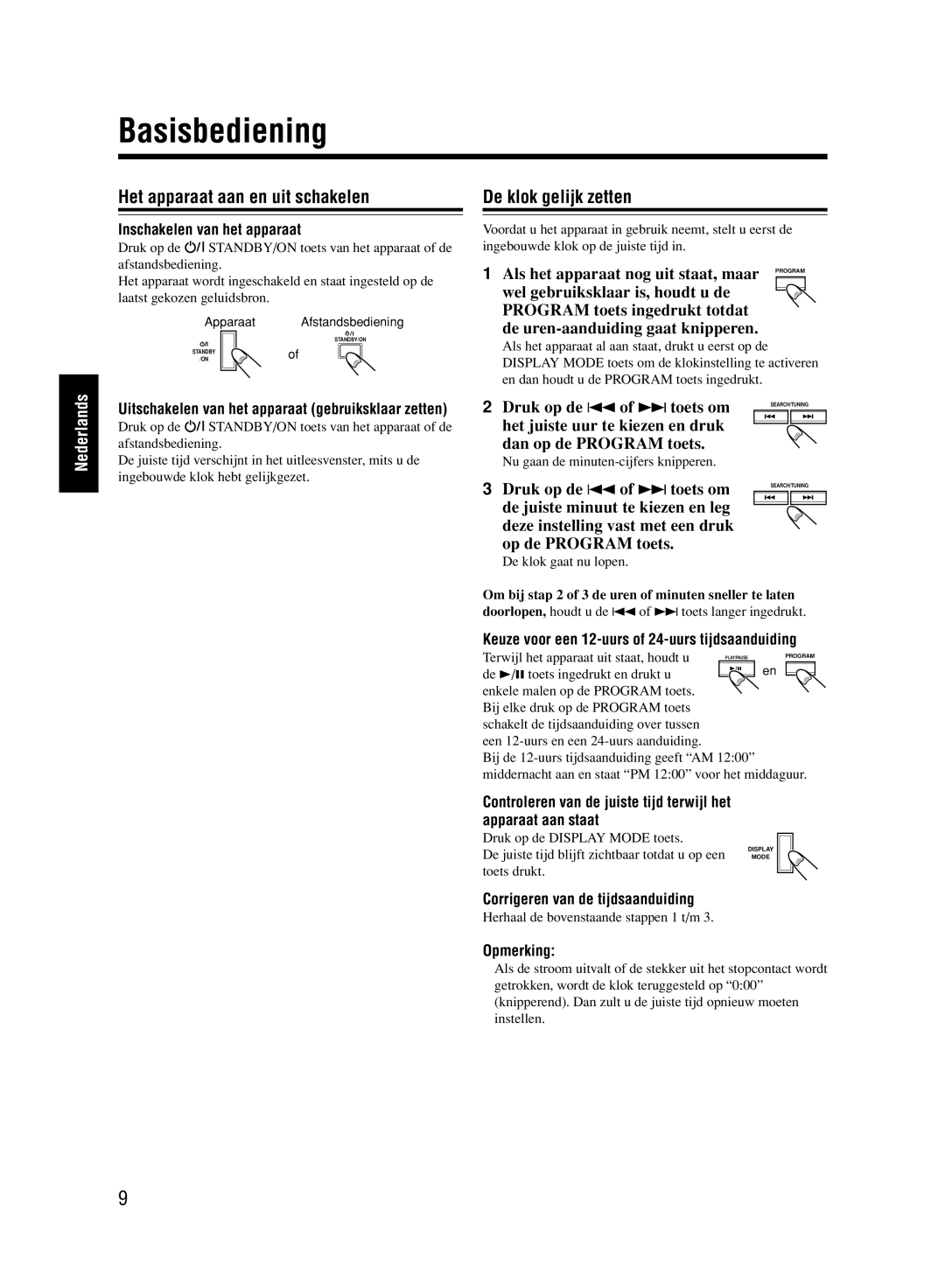 JVC UX-M33 manual Basisbediening, Het apparaat aan en uit schakelen, De klok gelijk zetten 