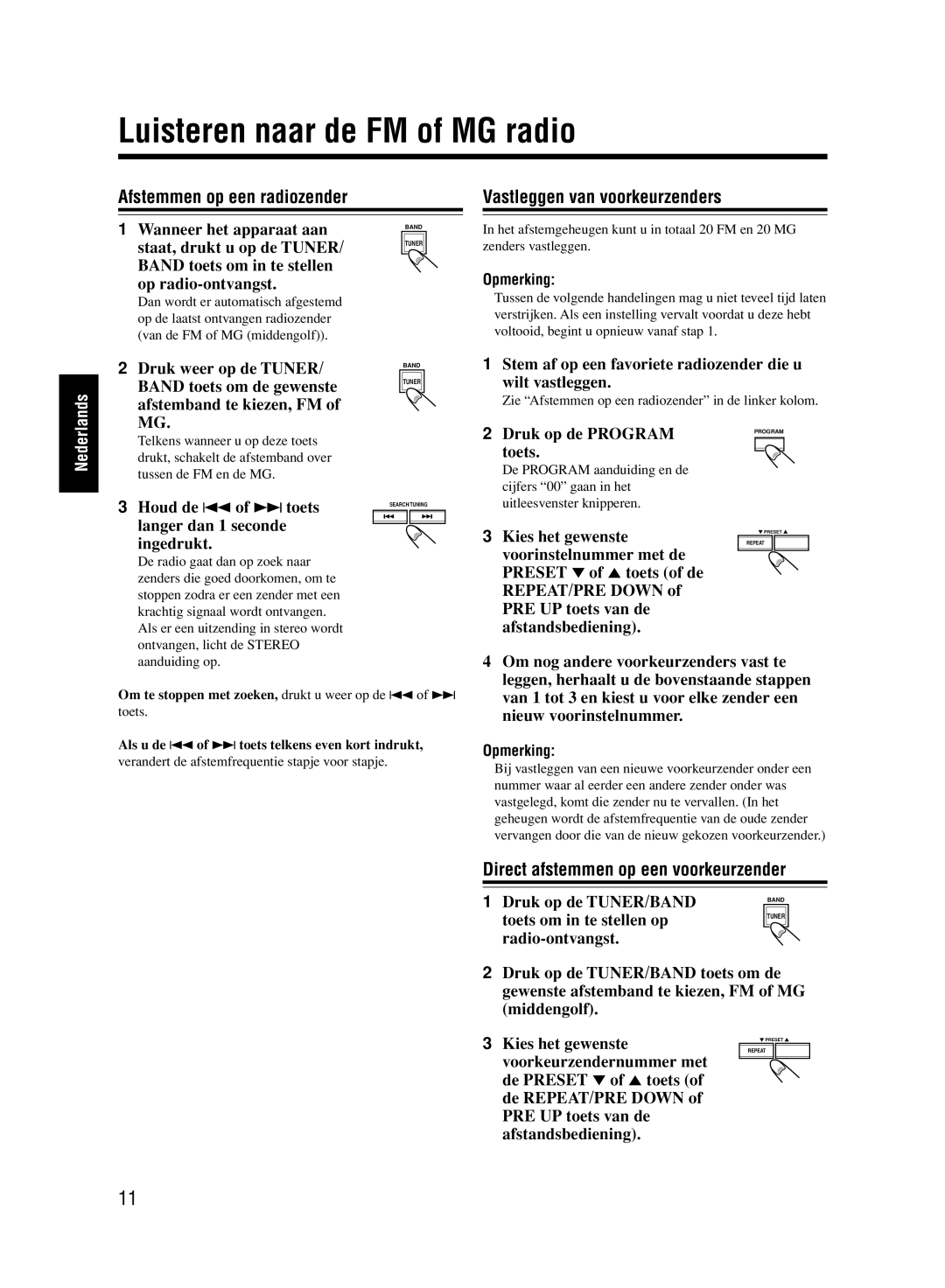 JVC UX-M33 manual Luisteren naar de FM of MG radio, Afstemmen op een radiozender, Vastleggen van voorkeurzenders 