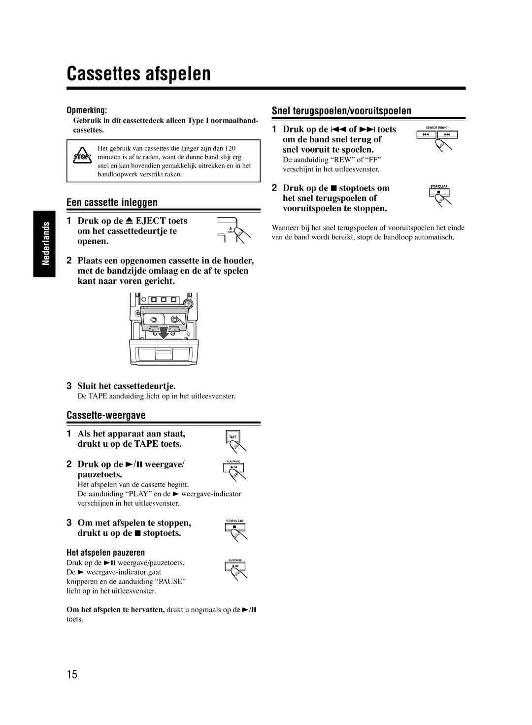 JVC UX-M33 manual Cassettes afspelen, Snel terugspoelen/vooruitspoelen, Een cassette inleggen, Cassette-weergave 