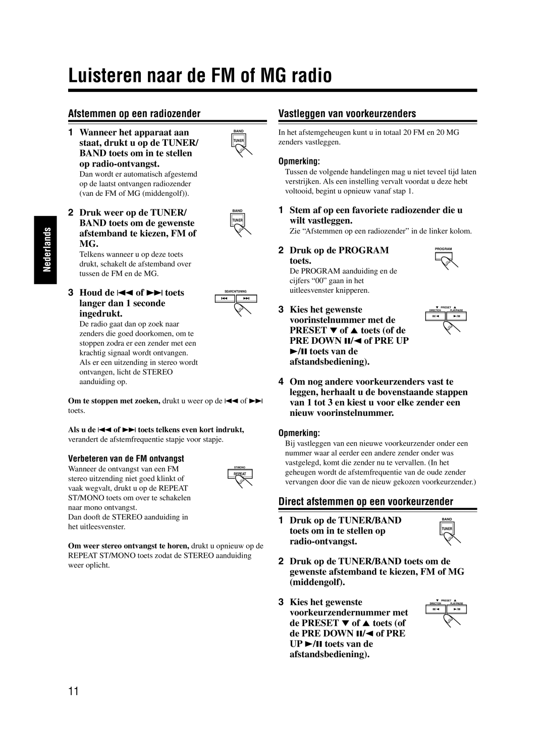 JVC UX-M55 manual Luisteren naar de FM of MG radio, Afstemmen op een radiozender, Vastleggen van voorkeurzenders 