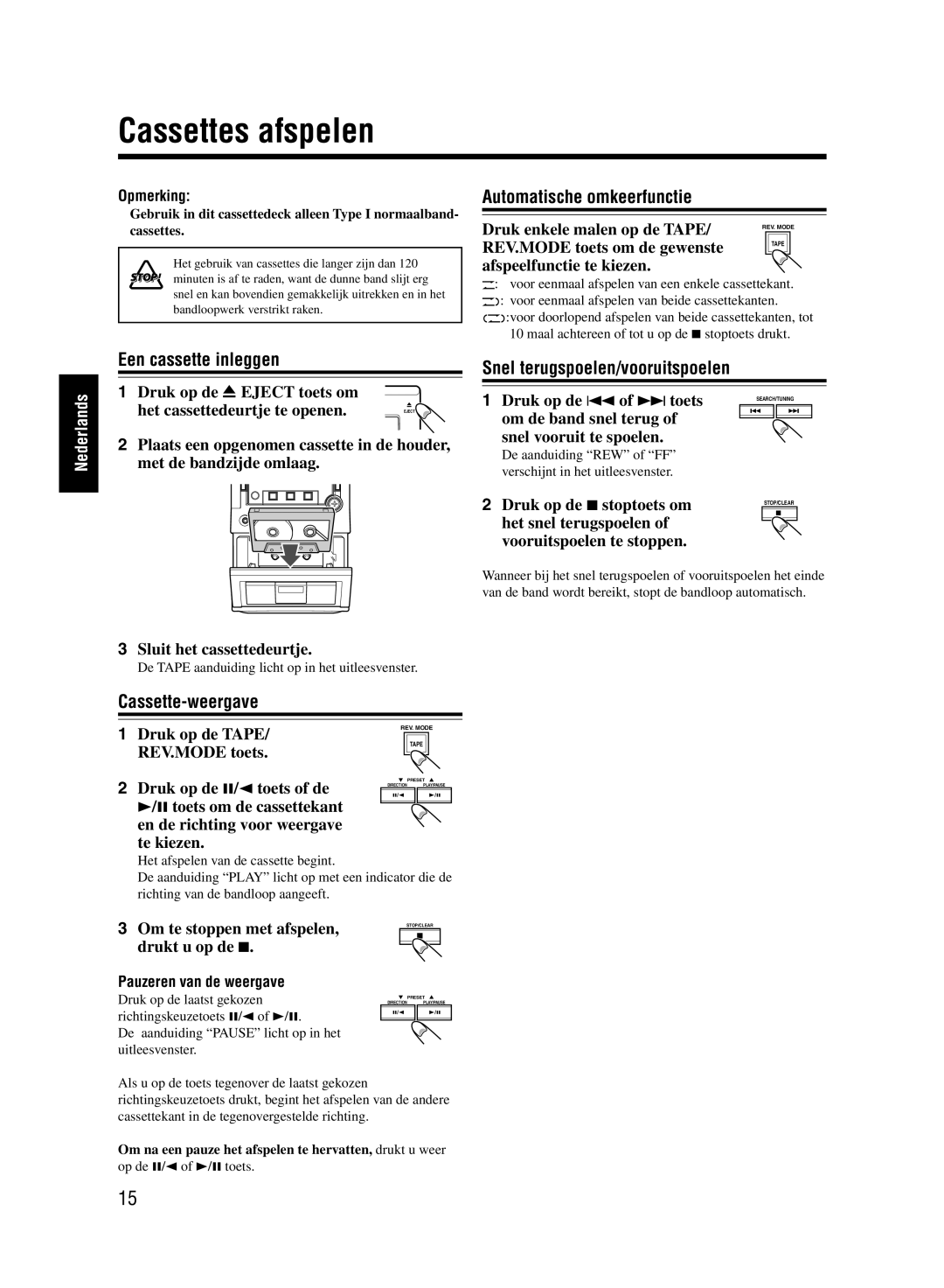 JVC UX-M55 manual Cassettes afspelen, Automatische omkeerfunctie, Een cassette inleggen Snel terugspoelen/vooruitspoelen 