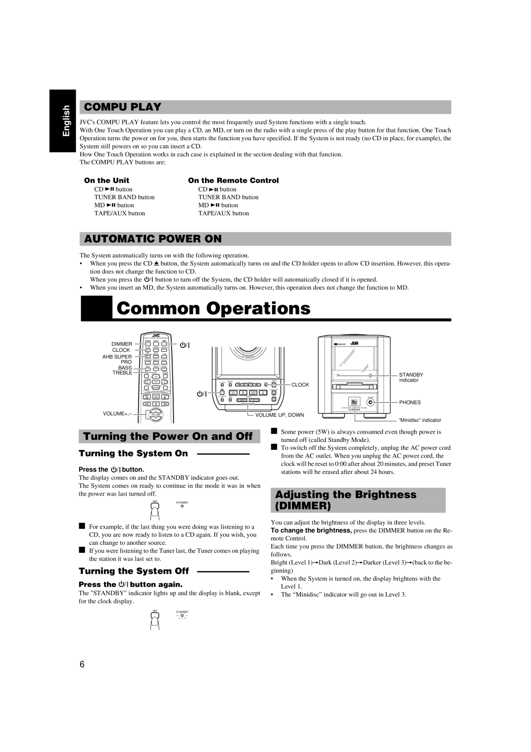 JVC UX-MD9000R Common Operations, Turning the Power On and Off, Adjusting the Brightness Dimmer, Turning the System On 