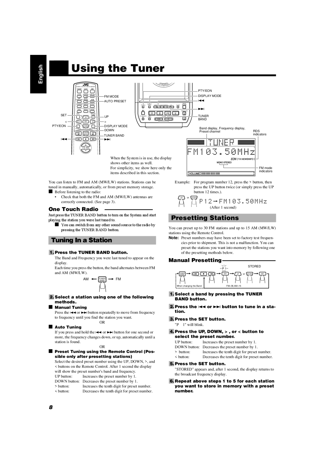 JVC UX-MD9000R manual Using the Tuner, Tuning In a Station, Presetting Stations, One Touch Radio, Manual Presetting 