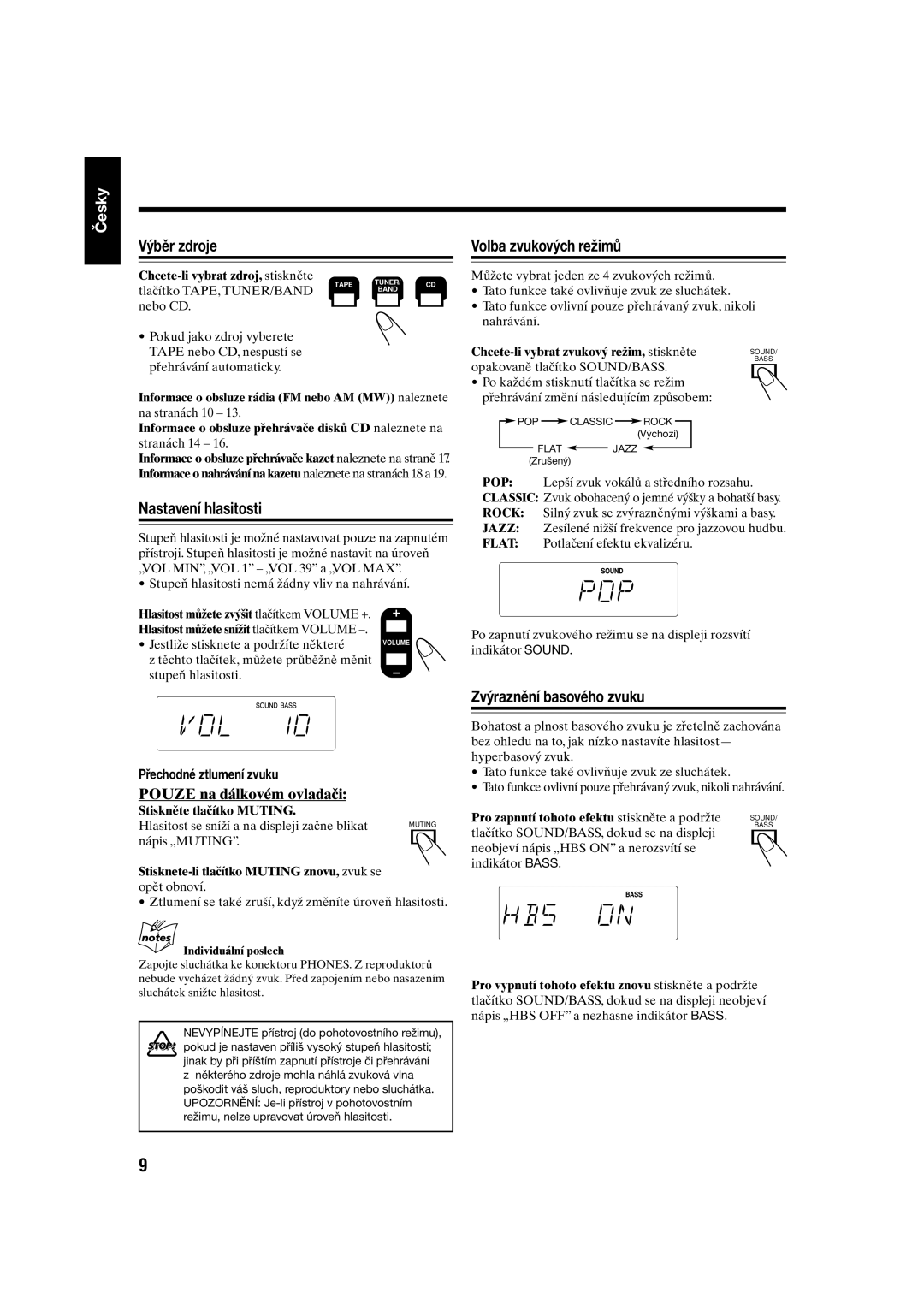 JVC UX-S10 Výběr zdroje, Nastavení hlasitosti, Volba zvukových režimů, Zvýraznění basového zvuku, Přechodné ztlumení zvuku 