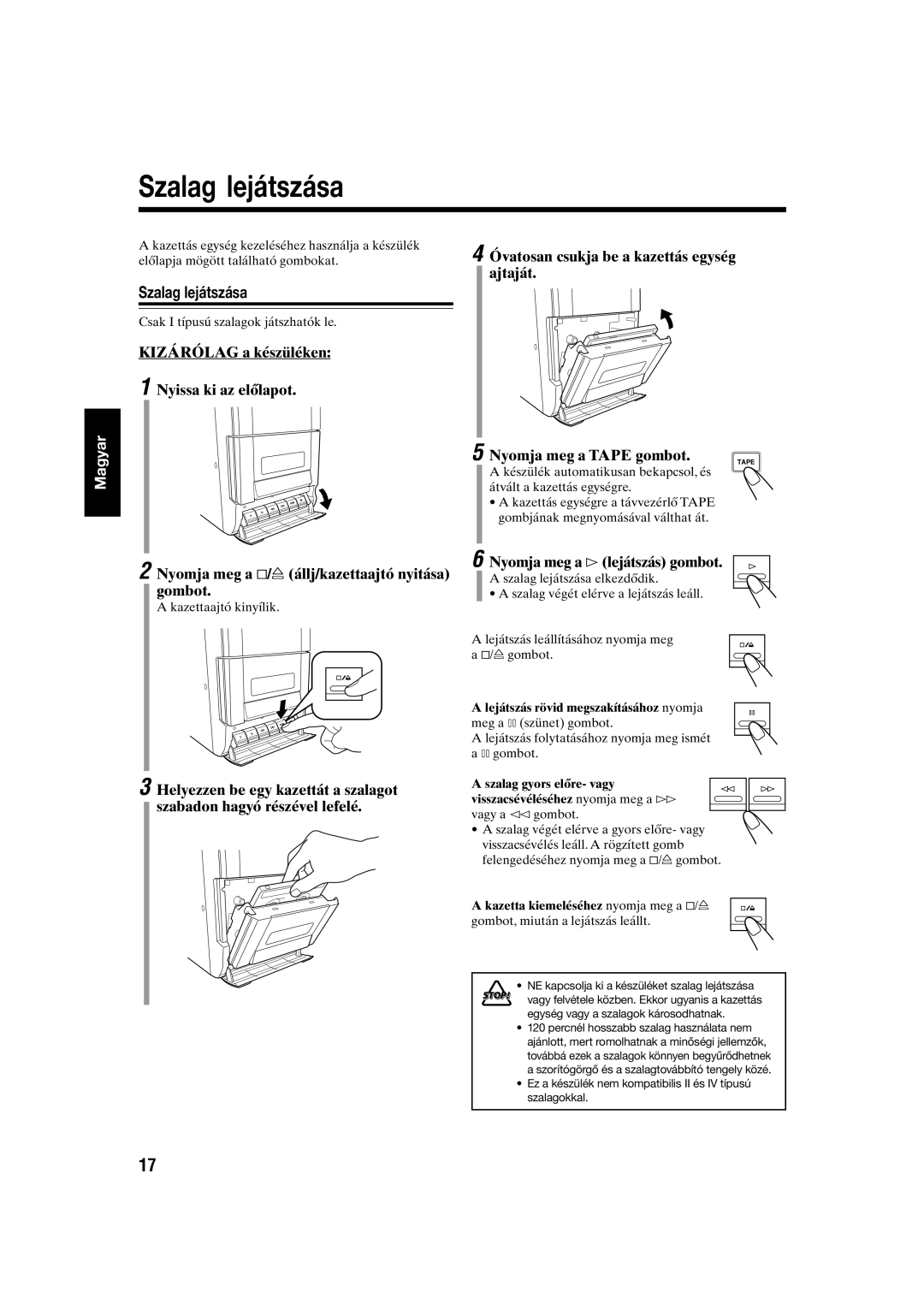 JVC UX-S10 manual Szalag lej‡tsz‡sa, Nyomja meg a &/ állj/kazettaajtó nyitása gombot 