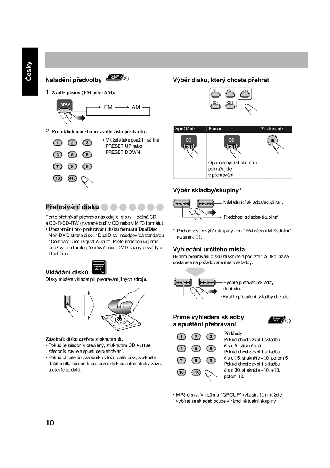 JVC UX-S59 manual Přehrávání disku, Naladění předvolby, Vkládání disků, Výběr skladby/skupiny, Vyhledání určitého místa 