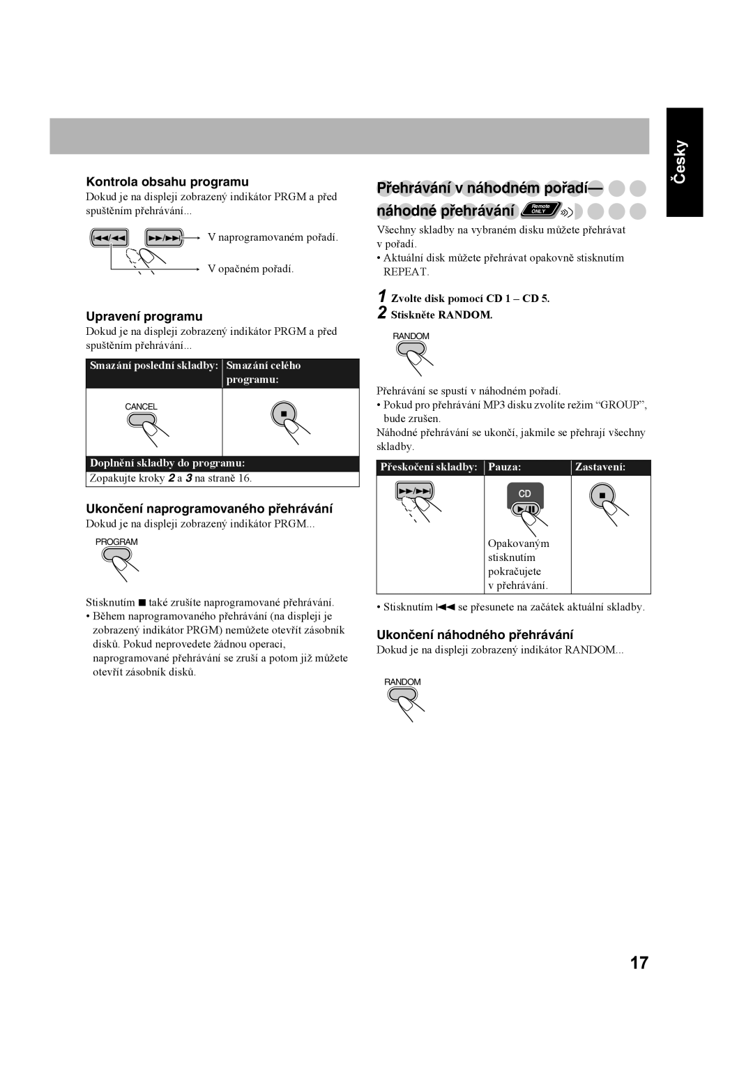 JVC UX-S59 manual Přehrávání v náhodném pořadí, Náhodné přehrávání, Zvolte disk pomocí CD 1 CD Stiskněte Random 