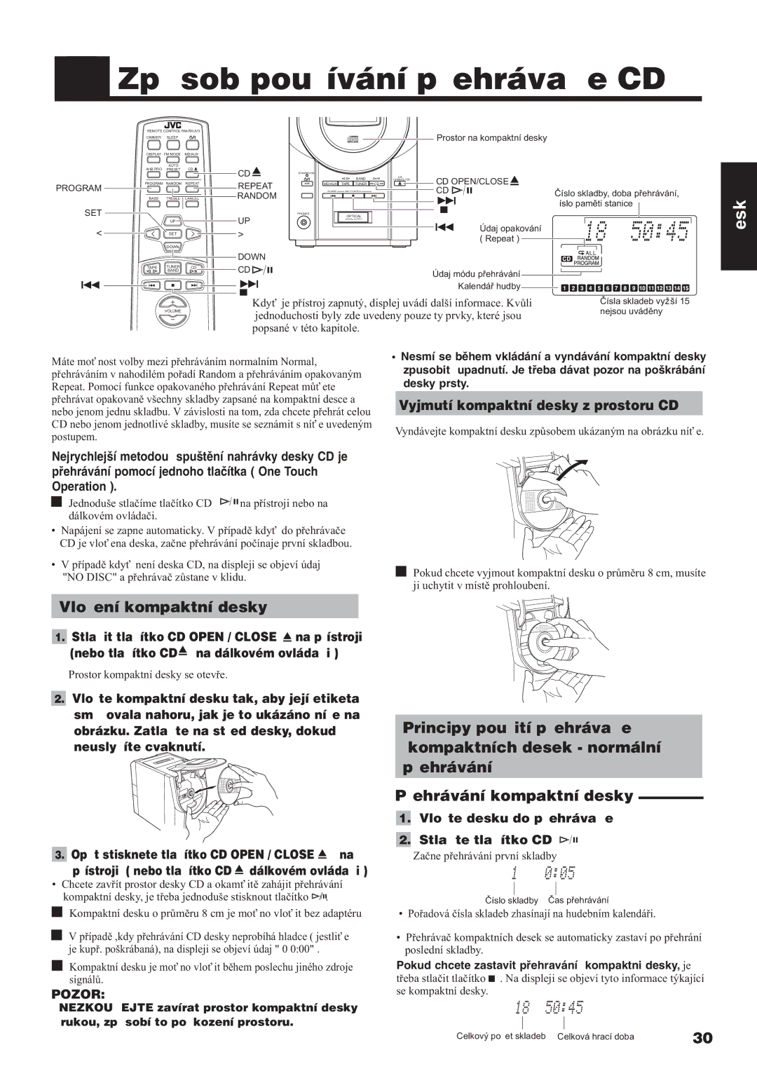 JVC UX-V3R manual Zpùsob používání pøehrávaèe CD, Vložení kompaktní desky, Vložte desku do pøehrávaèe Stlaète tlaèítko CD 