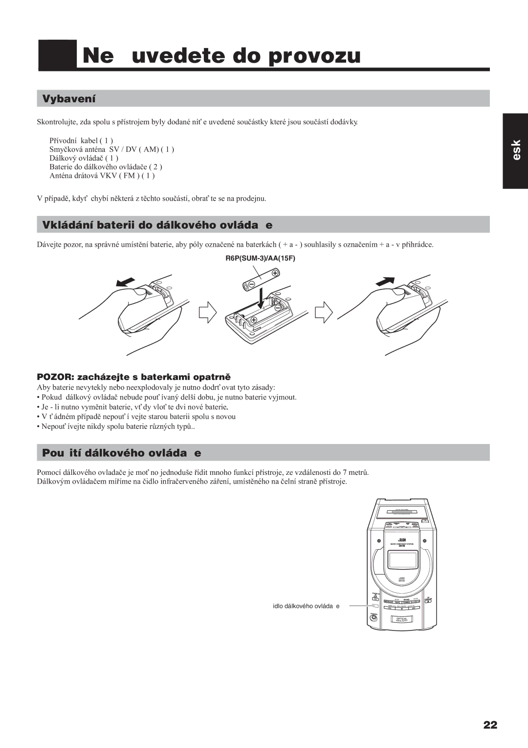 JVC UX-V3R manual Než uvedete do provozu, Vybavení, Vkládání baterii do dálkového ovládaèe, Použití dálkového ovládaèe 