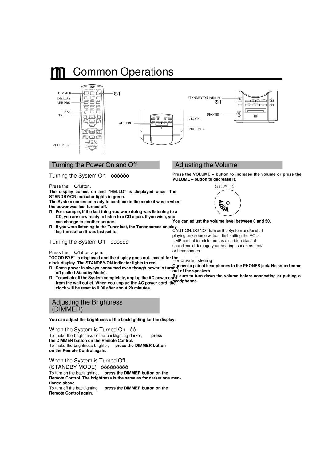 JVC UX-V9MD manual Common Operations, Turning the Power On and Off Adjusting the Volume, Adjusting the Brightness Dimmer 