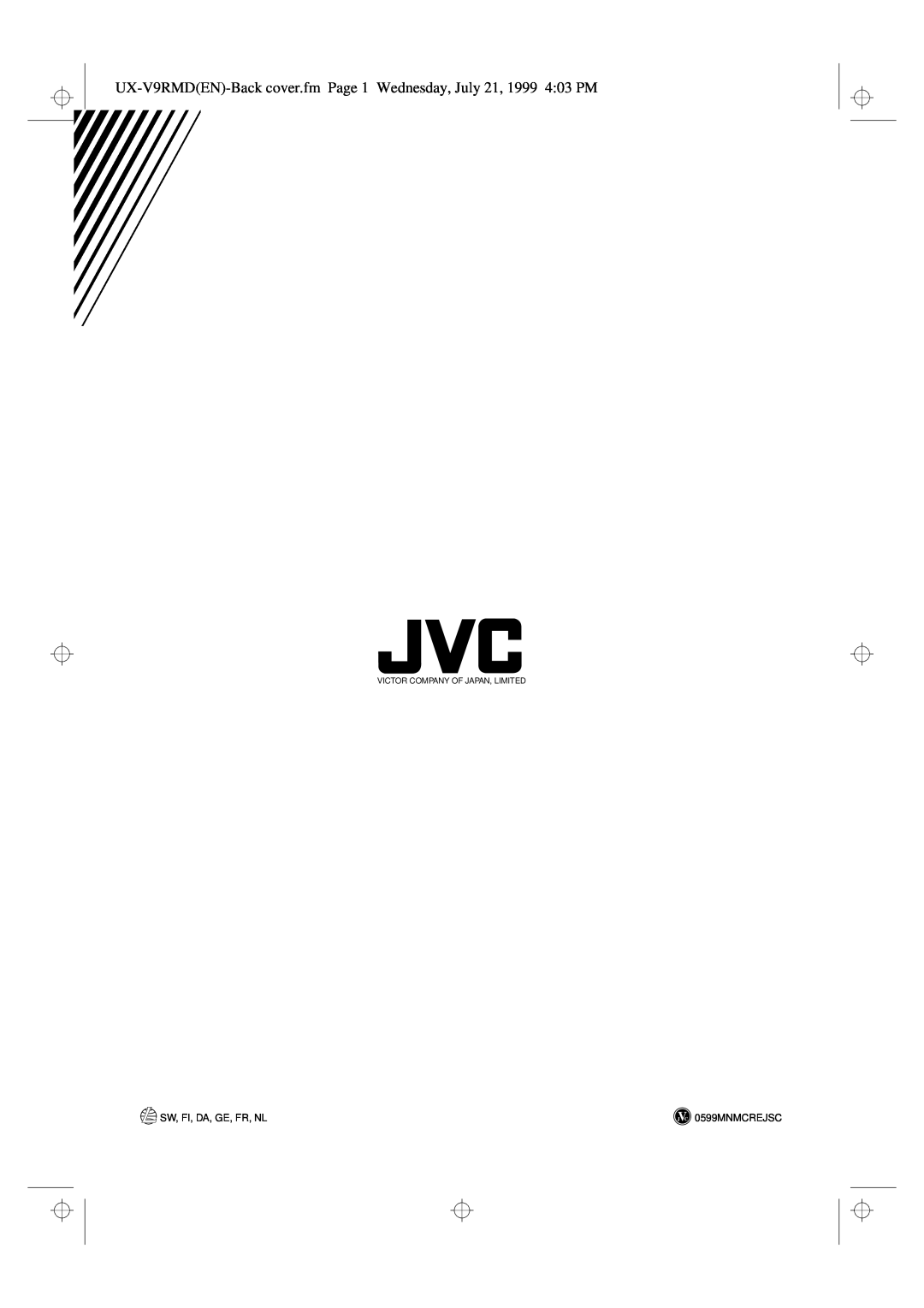 JVC UX-V9RMD manual Sw, Fi, Da, Ge, Fr, Nl, 0599MNMCREJSC, Victor Company Of Japan, Limited 