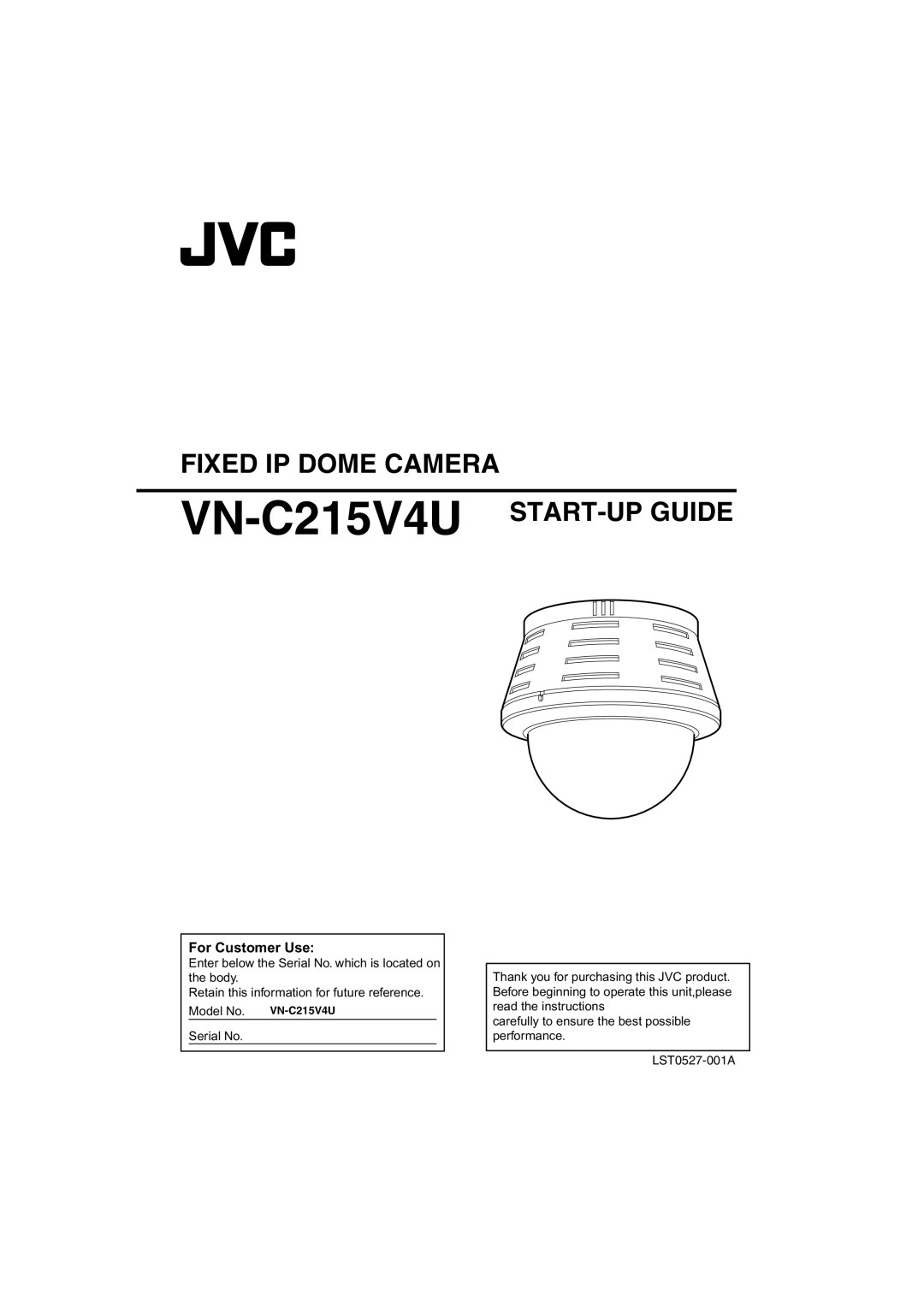 JVC manual Fixed IP Dome Camera VN-C215V4USTART-UP Guide 