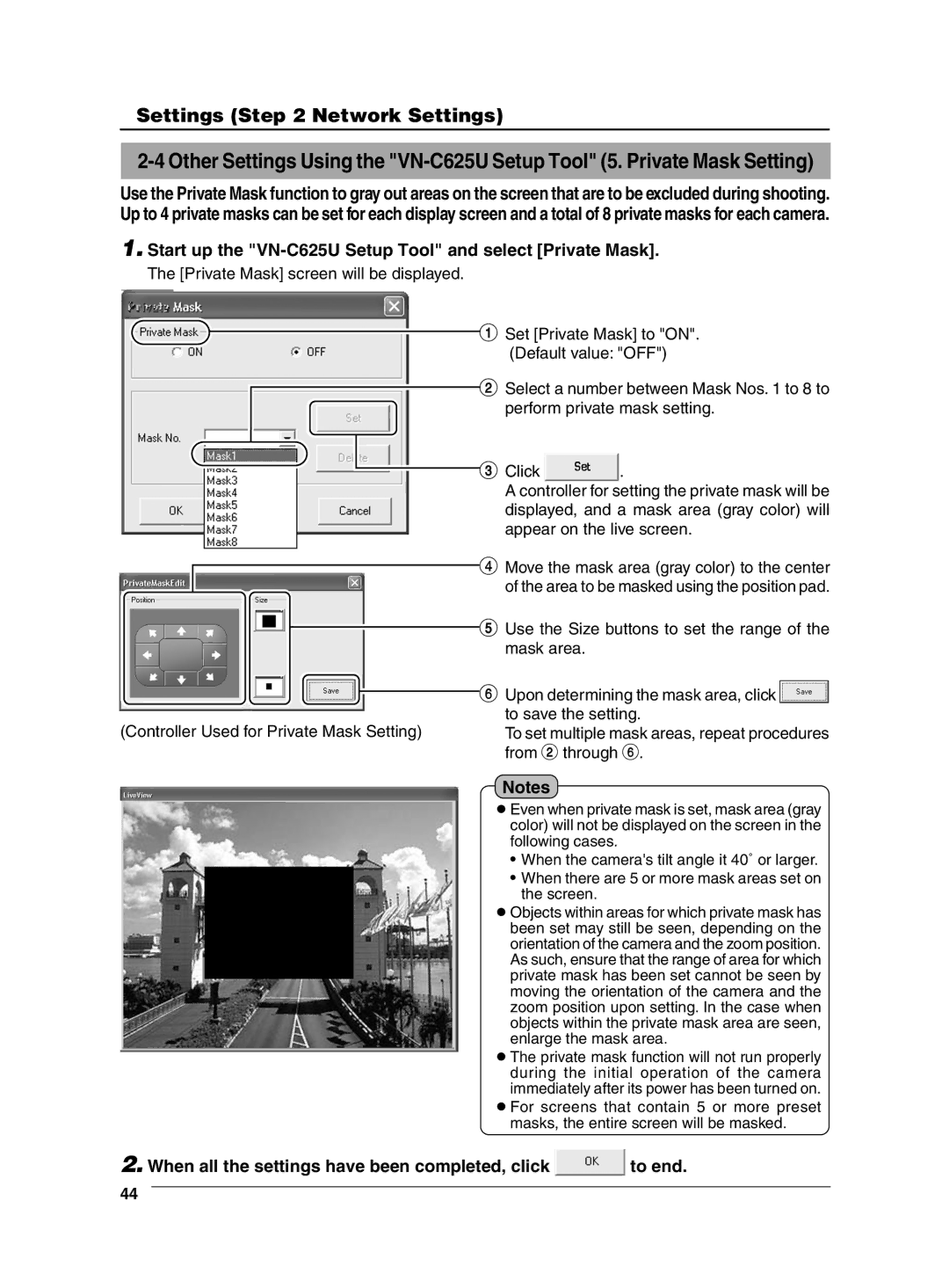 JVC Start up the VN-C625U Setup Tool and select Private Mask, When all the settings have been completed, click to end 