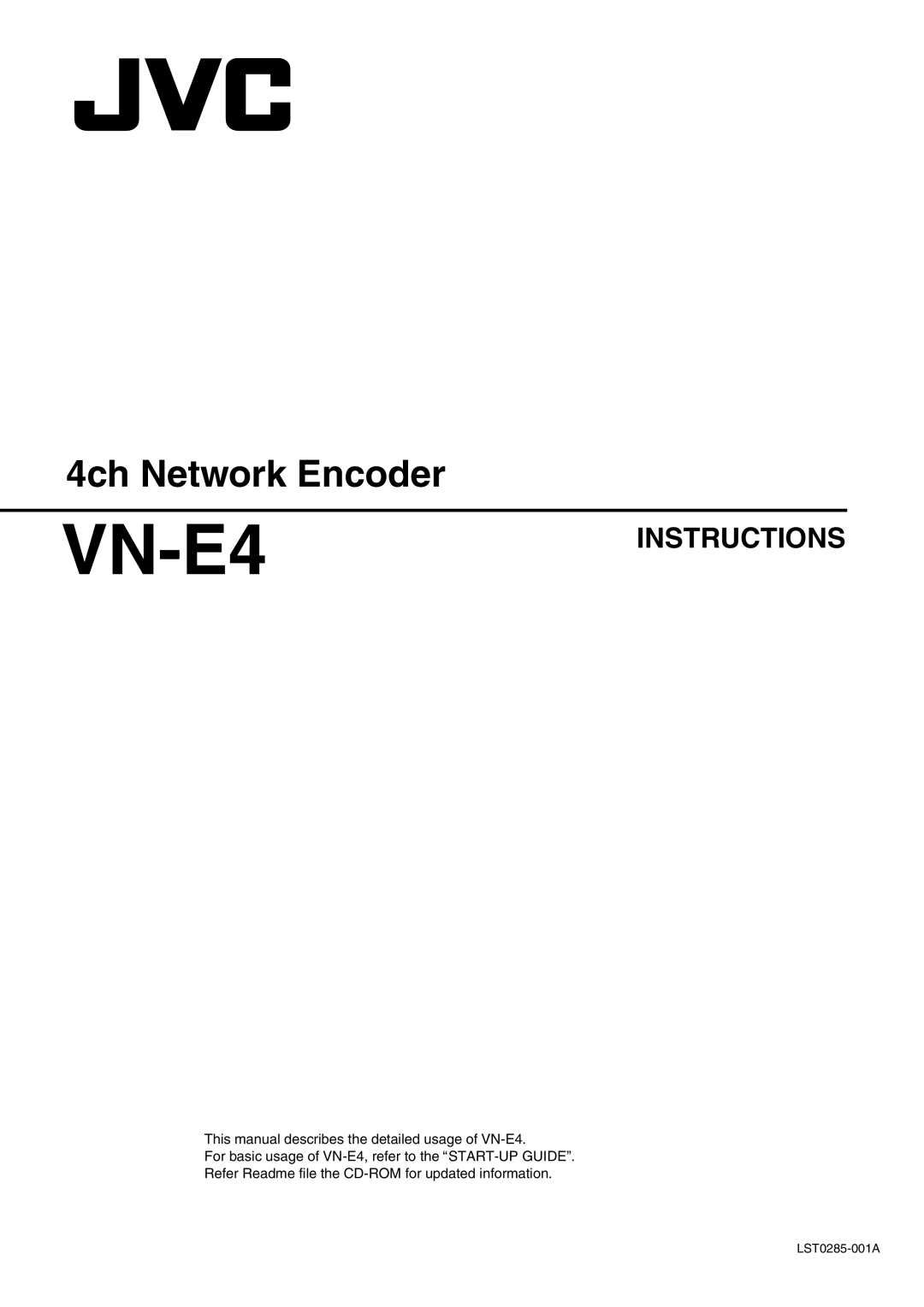 JVC manual This manual describes the detailed usage of VN-E4 