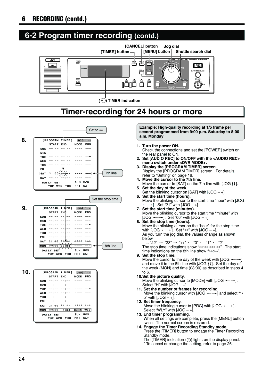 JVC VR-510U manual Program timer recording contd, Timer-recording for 24 hours or more 