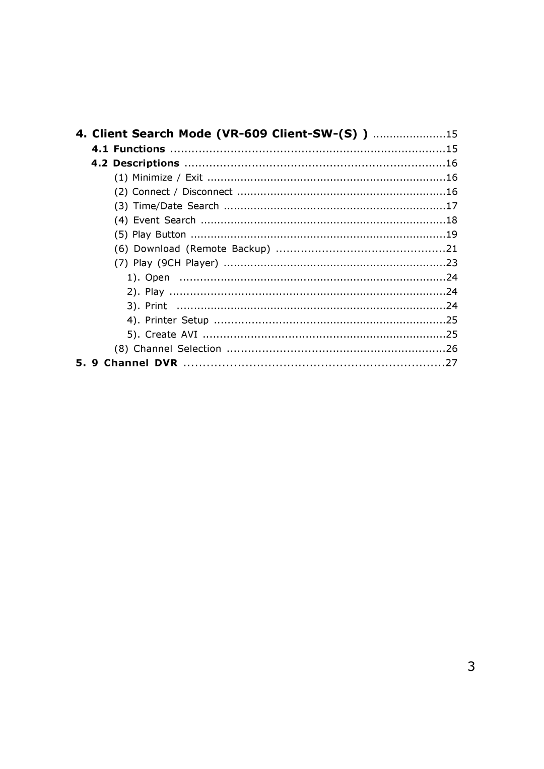 JVC manual Client Search Mode VR-609 Client-SW-S, Functions Descriptions 