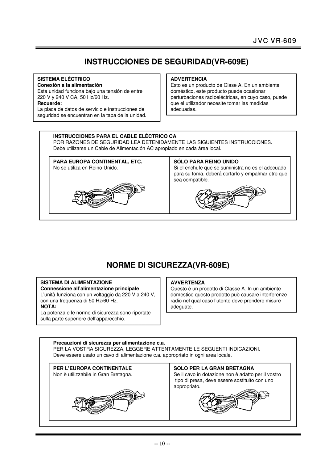 JVC manual Instrucciones DE SEGURIDADVR-609E, Norme DI SICUREZZAVR-609E, Conexión a la alimentación, Recuerde 