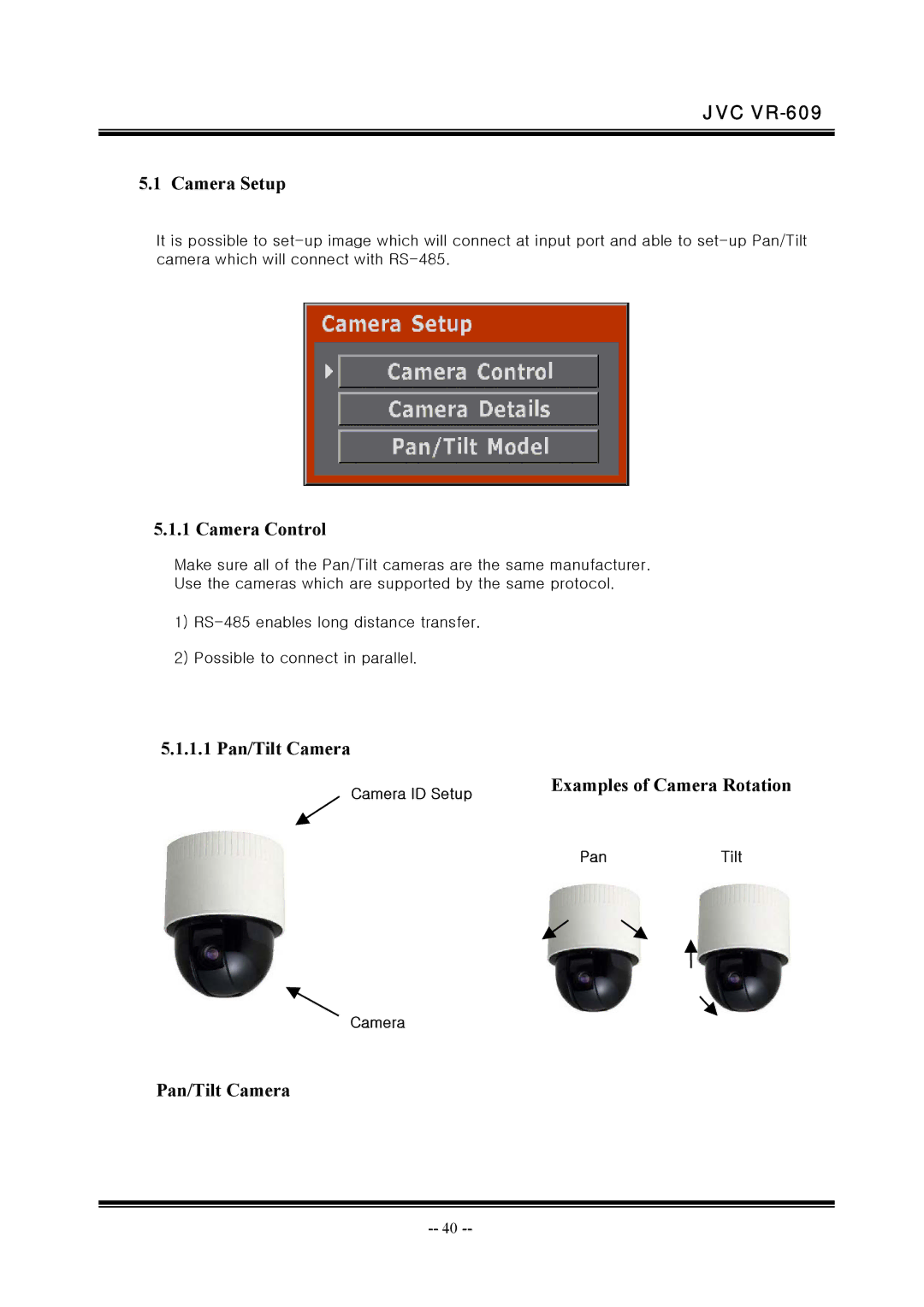 JVC VR-609 manual Camera Setup, Camera Control, 1.1 Pan/Tilt Camera, Examples of Camera Rotation 