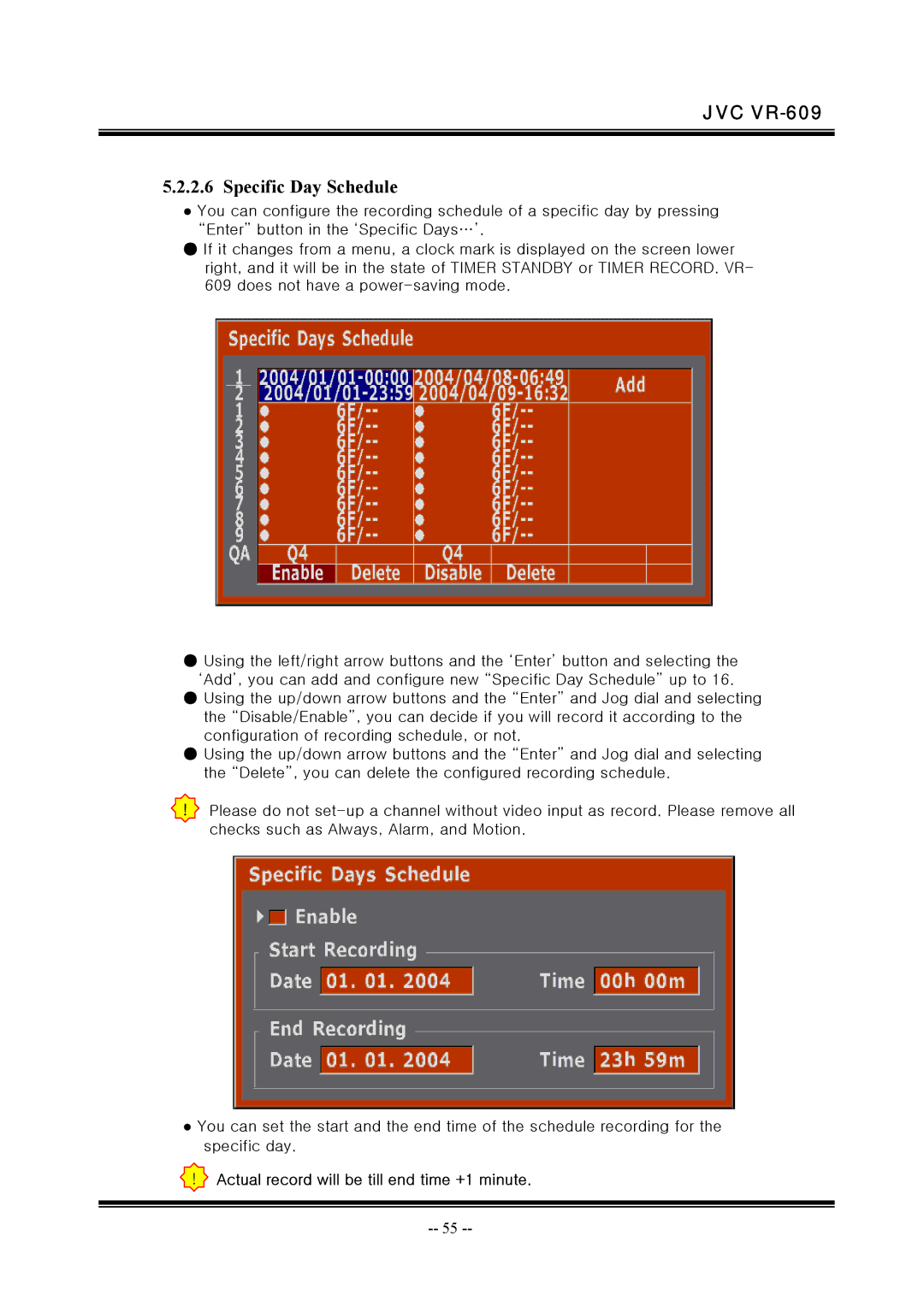 JVC VR-609 manual Specific Day Schedule, Actual record will be till end time +1 minute 