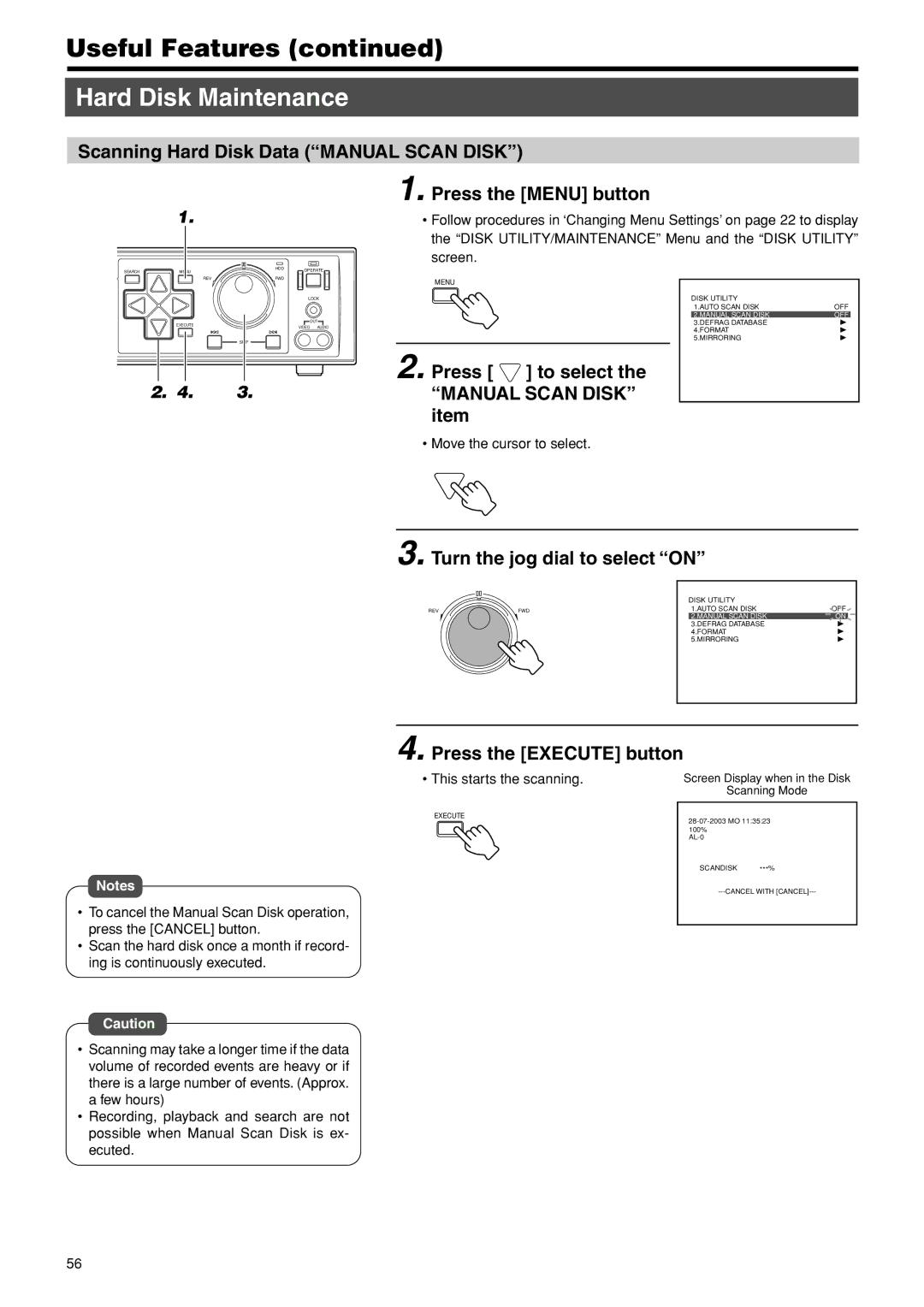 JVC VR-716E instruction manual Press to select Manual Scan Disk item, This starts the scanning 