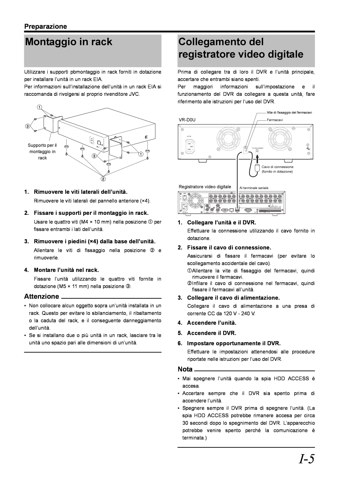 JVC VR-D0U manual Montaggio in rack, Collegamento del, registratore video digitale, Preparazione, Attenzione, Nota 