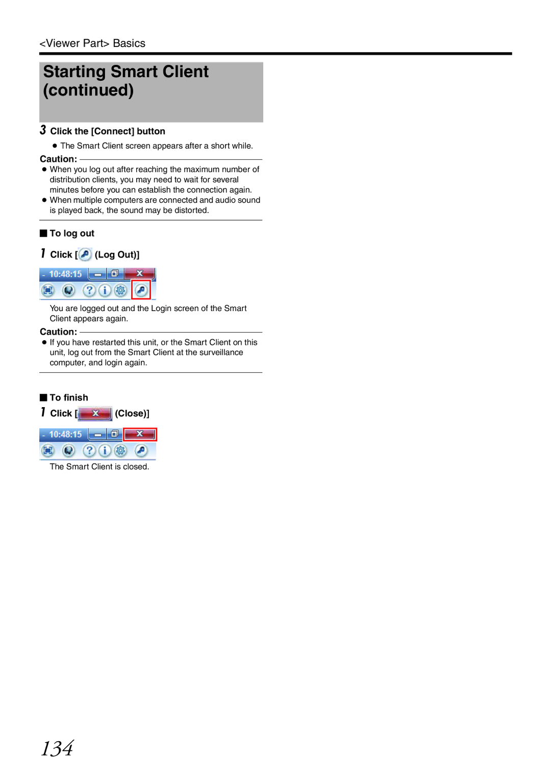 JVC VR-X3200U 134, Click the Connect button,  To log out Click Log Out,  To finish Click Close, Smart Client is closed 