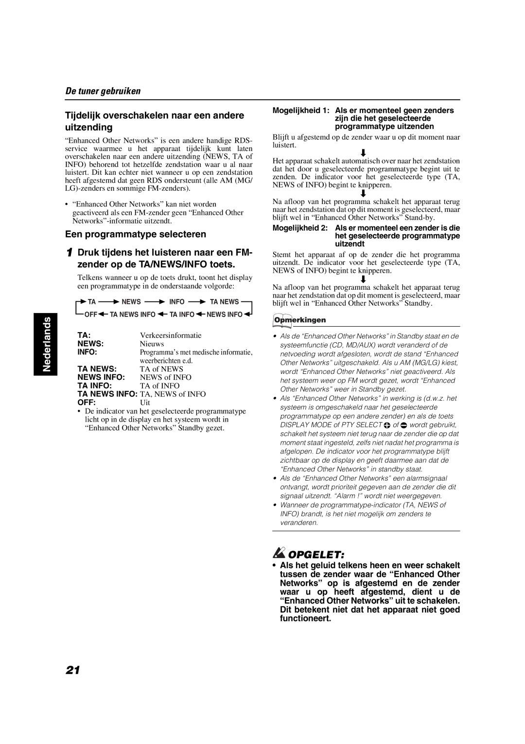 JVC VS-DT2000R manual Tijdelijk overschakelen naar een andere uitzending, Een programmatype selecteren 