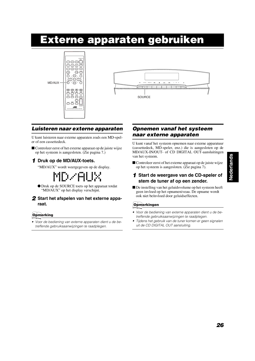 JVC VS-DT2000R manual Externe apparaten gebruiken, Luisteren naar externe apparaten, Druk op de MD/AUX-toets 