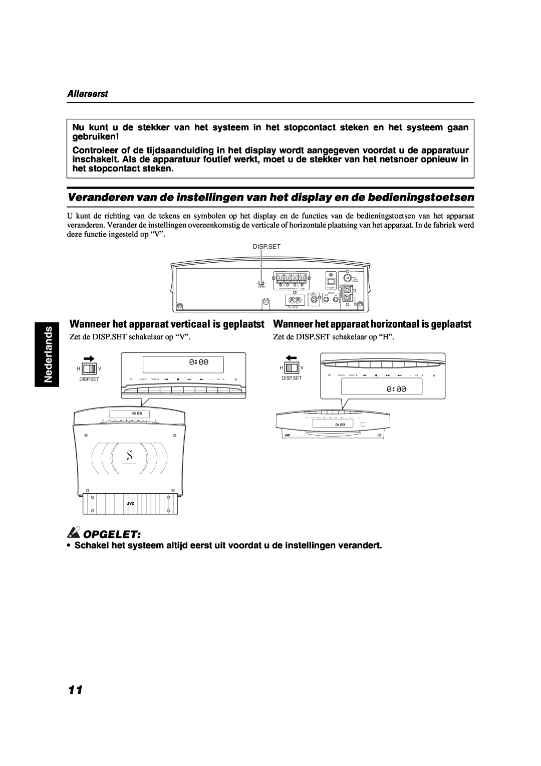 JVC VS-DT2000R manual Nederlands, Allereerst, Opgelet, Wanneer het apparaat verticaal is geplaatst 