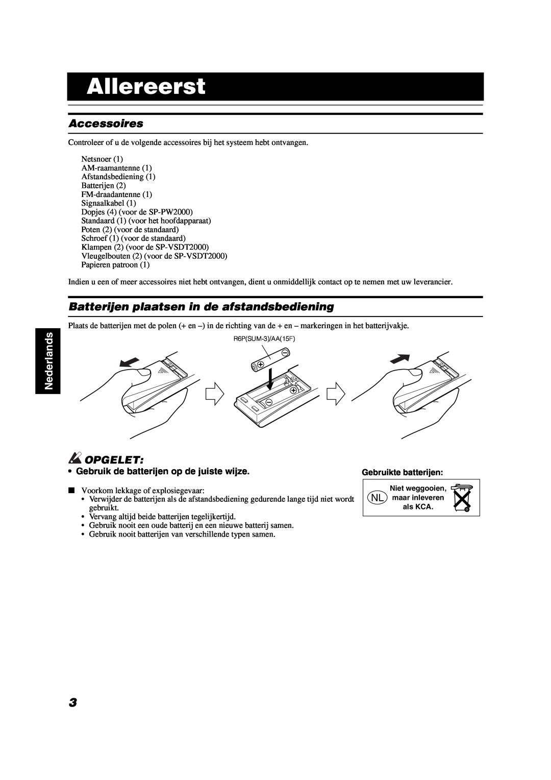 JVC VS-DT2000R manual Allereerst, Accessoires, Batterijen plaatsen in de afstandsbediening, Opgelet, Nederlands 