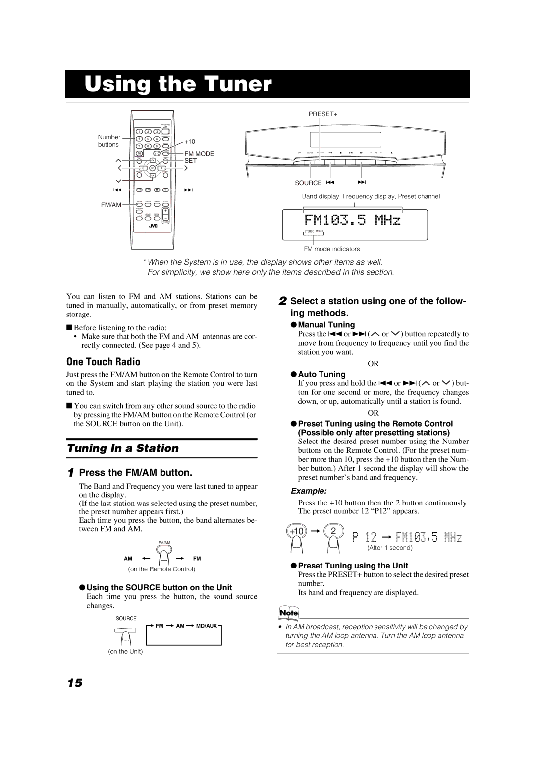 JVC VS-DT6 Using the Tuner, One Touch Radio, Tuning In a Station, Select a station using one of the follow- ing methods 